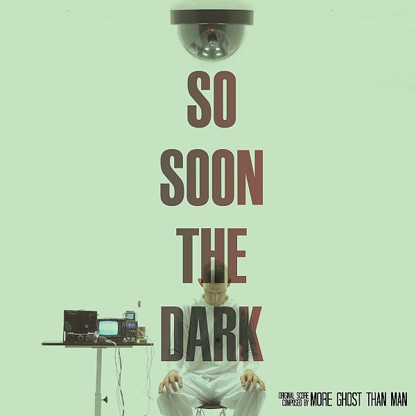 Постер альбома So Soon The Dark