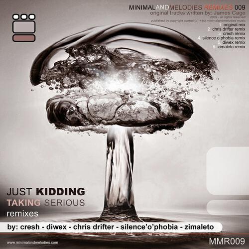 Just Kidding - Taking Serious (Silence'O'Phobia Remix)