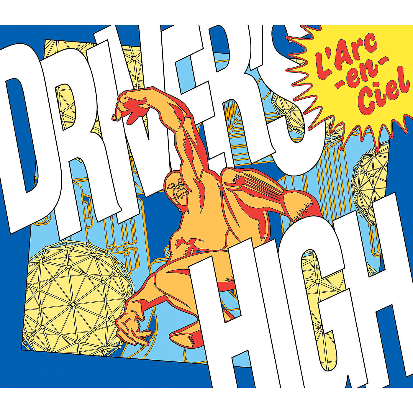 L'Arc-en-Ciel - Driver's High