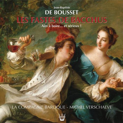 Постер альбома De Bousset : Les fastes de Bacchus, Airs à boire... et sérieux