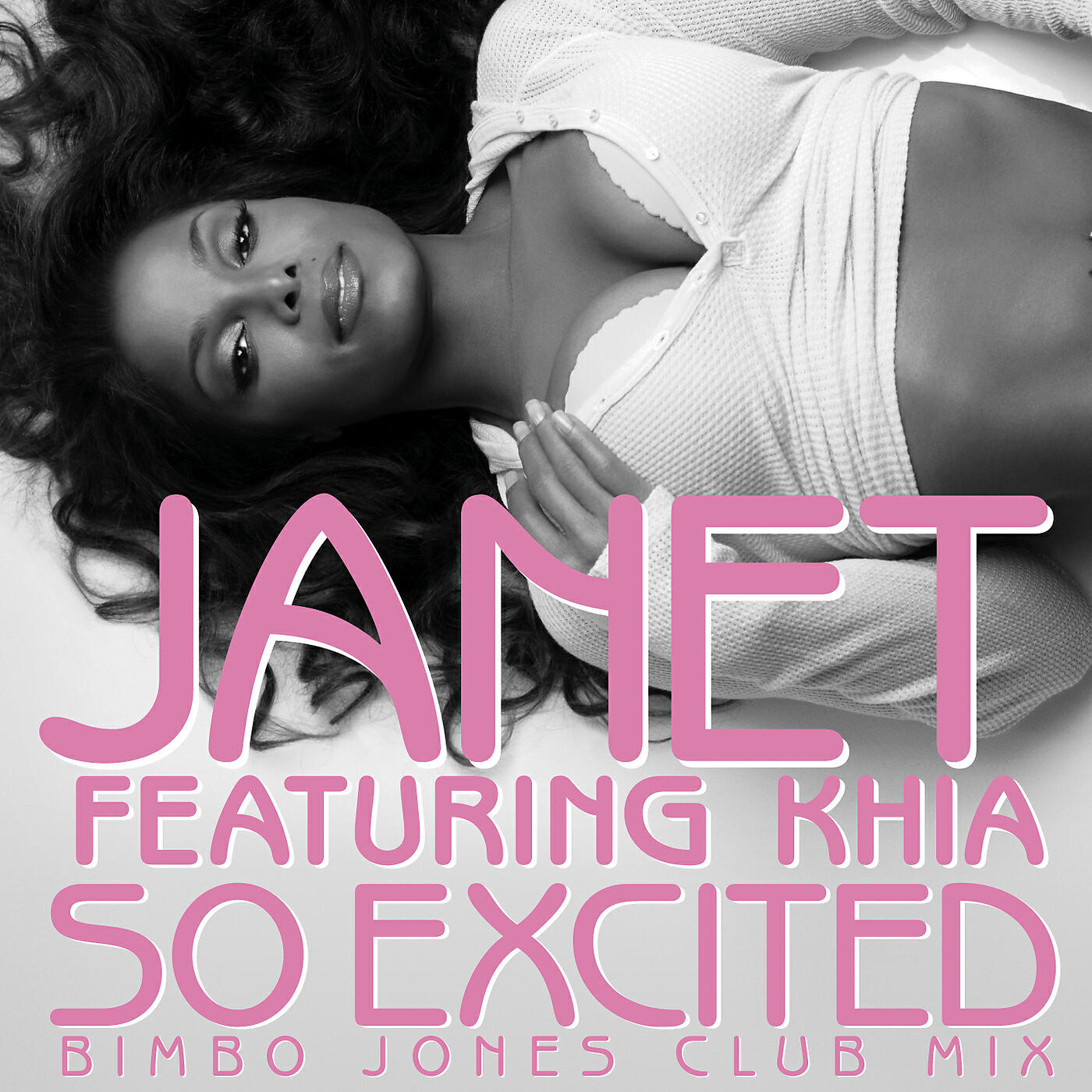 Janet Jackson - So Excited (Bimbo Jones Club Mix)