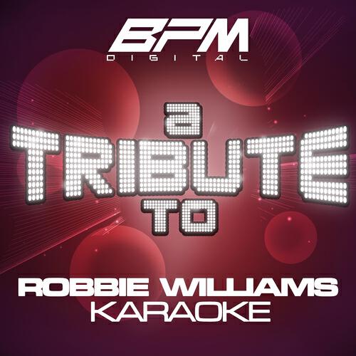 Sing Karaoke Sing - Let Love Be Your Energy (Originally Performed By Robbie Williams)