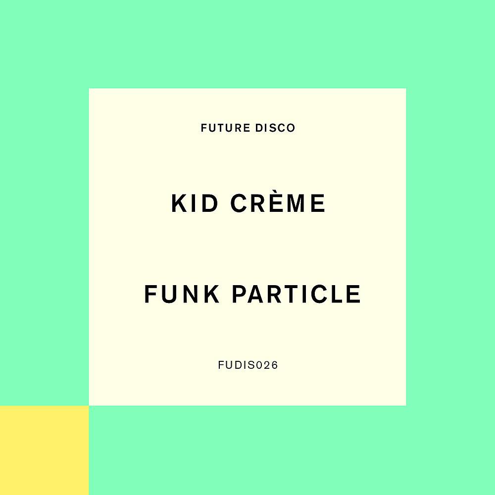 Постер альбома Funk Particle