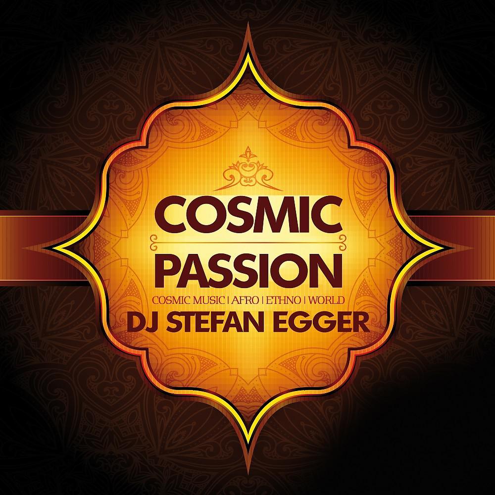 Постер альбома Cosmic Passion (Electronic Afro Dance Compilation)