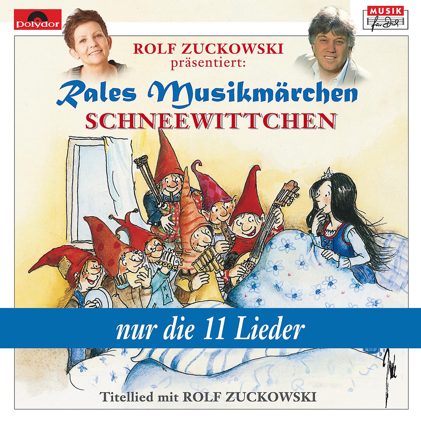 Постер альбома Rolf Zuckowski präsentiert: Schneewittchen - nur die 11 Lieder