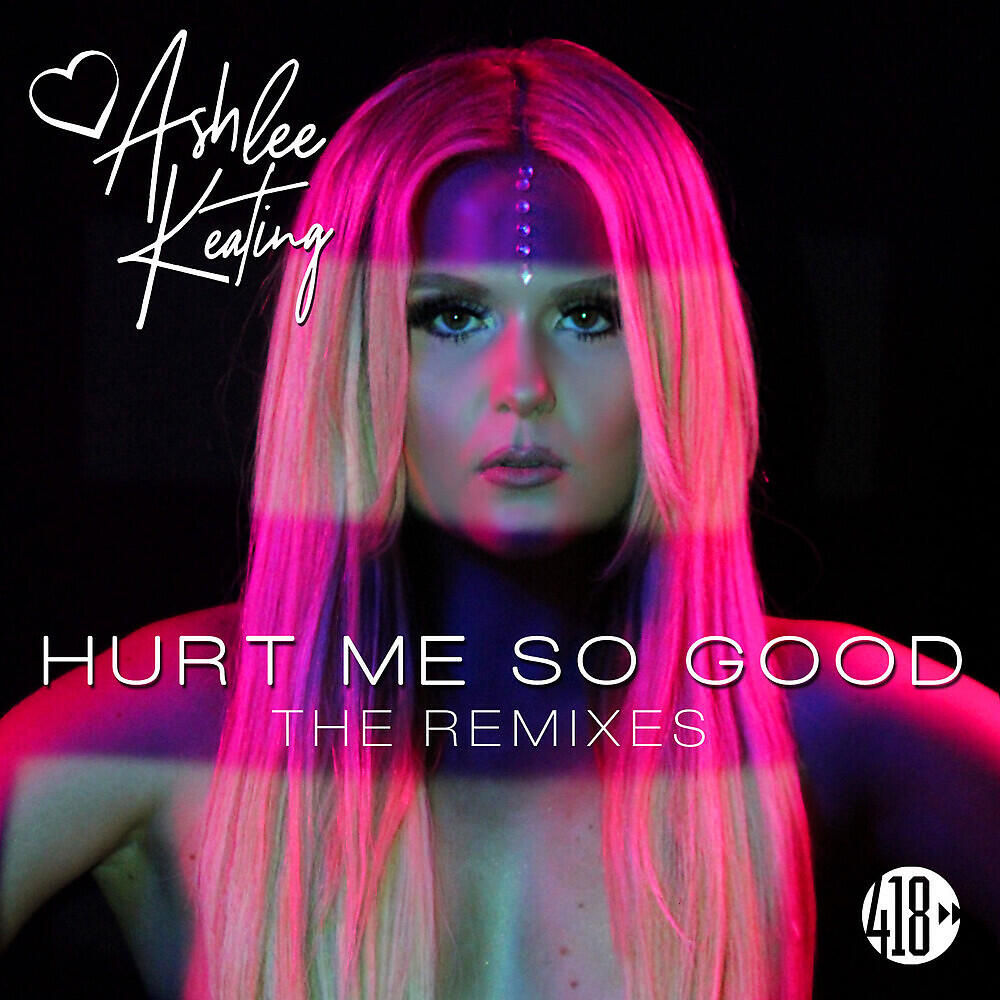 Ashlee Keating - Hurt Me So Good (Chris Rosa Extended Mix)