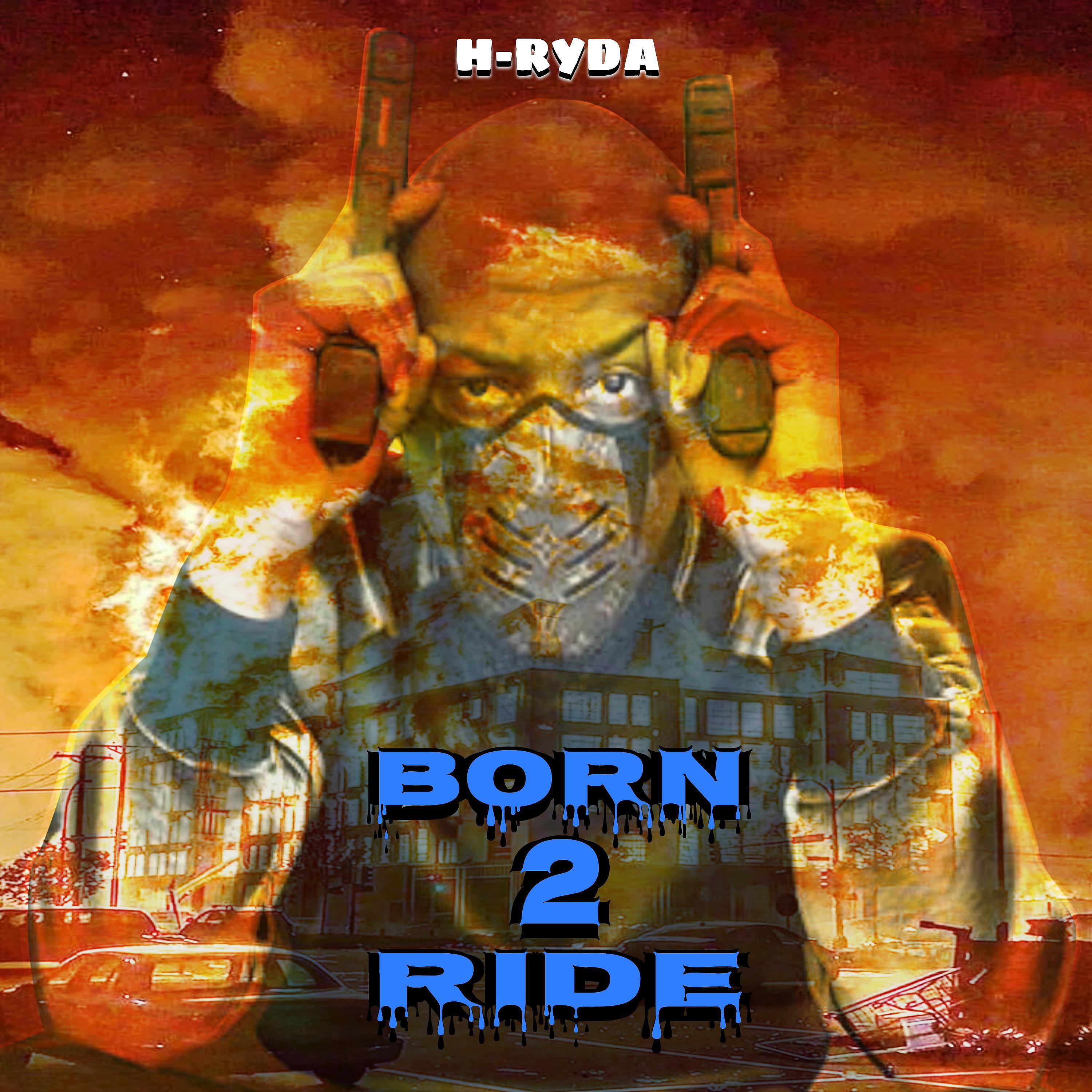 Постер альбома Born 2 Ride