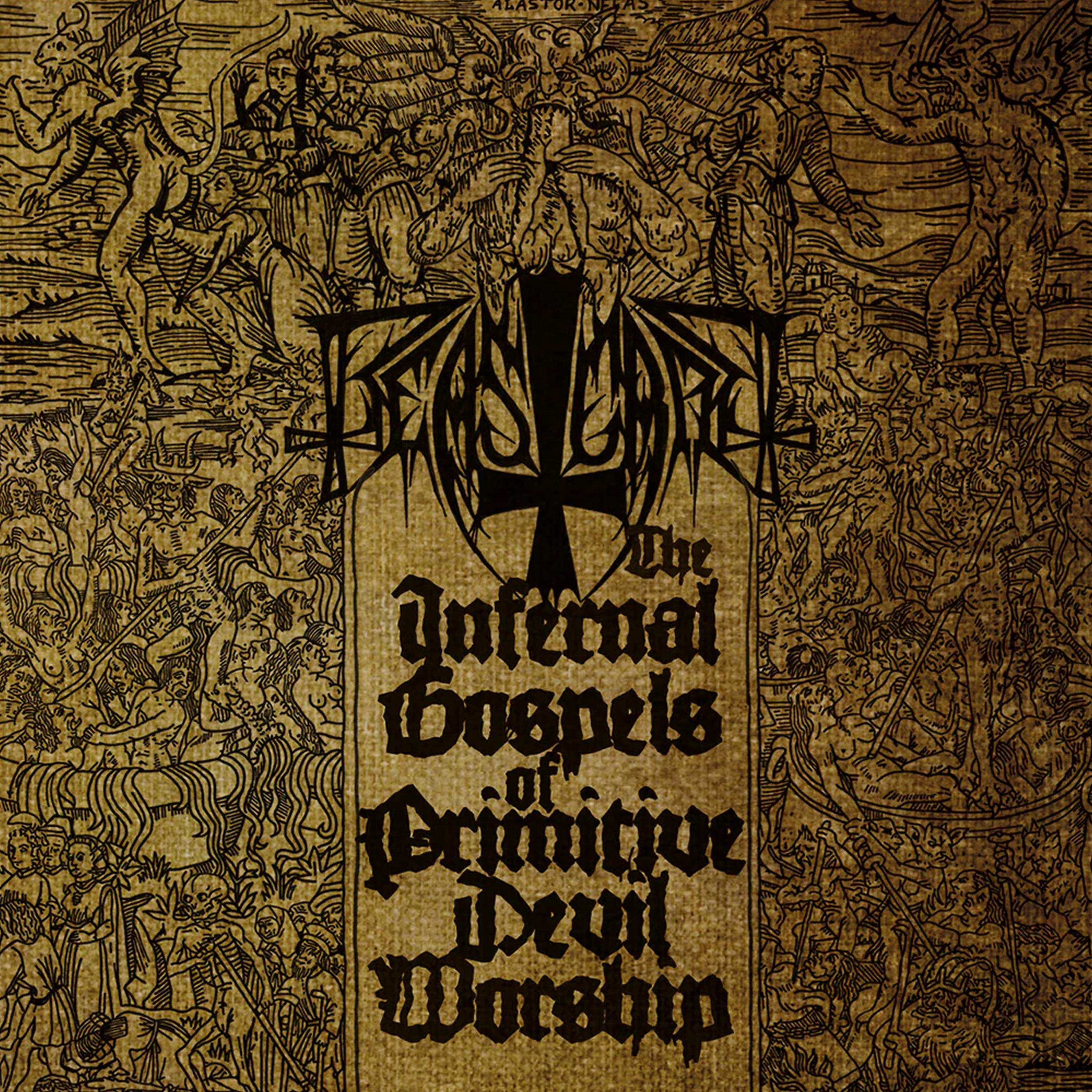 Постер альбома The Infernal Gospels of Primitive Devil Worship