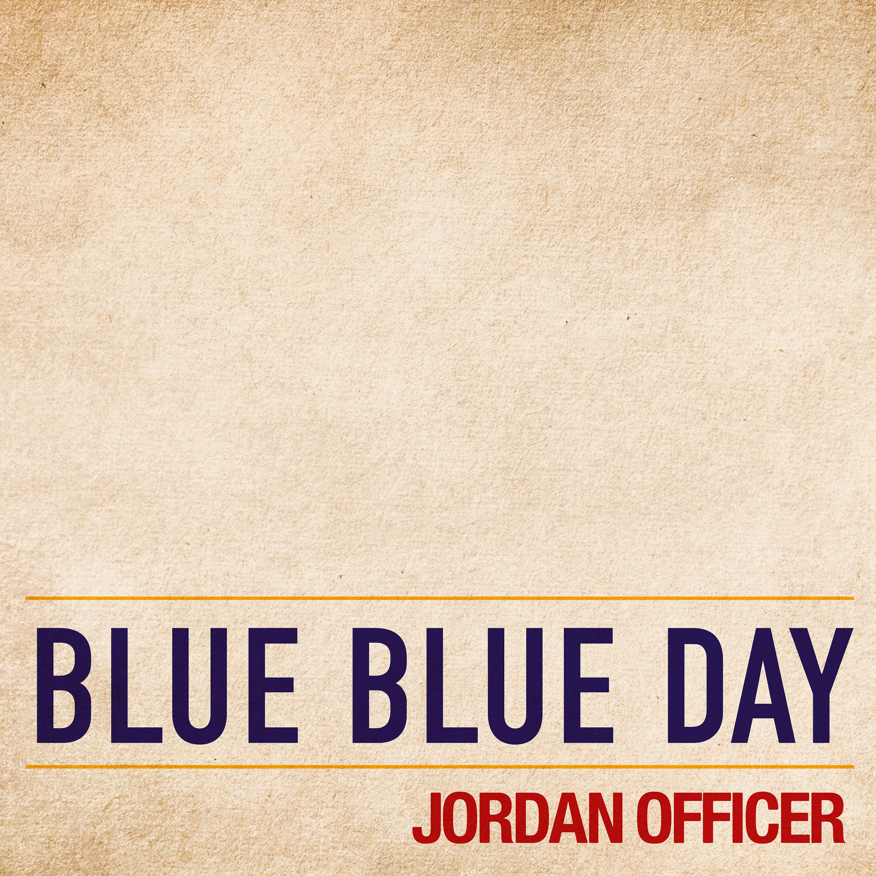 Постер альбома Blue Blue Day