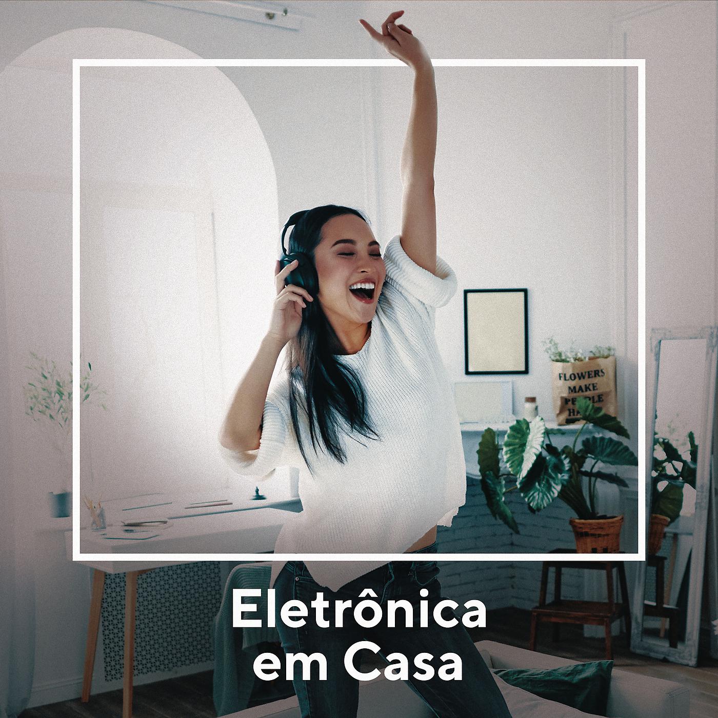 Постер альбома Eletrônicas Em Casa