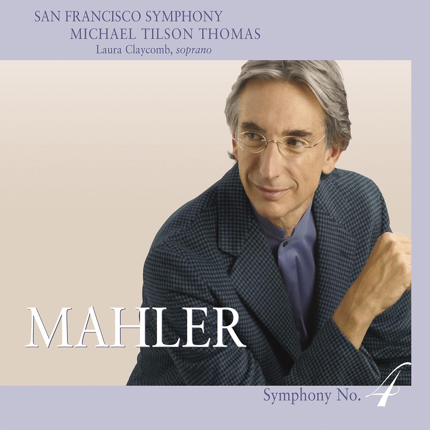 San Francisco Symphony - Symphony No. 4 in G Major: IV. Sehr behaglich
