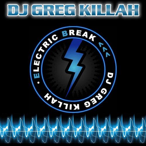 DJ GREG KILLAH - Elecric Break (Party-Break)