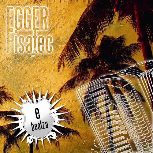 Egger - Fisatec (Cosmic Roots Mix)