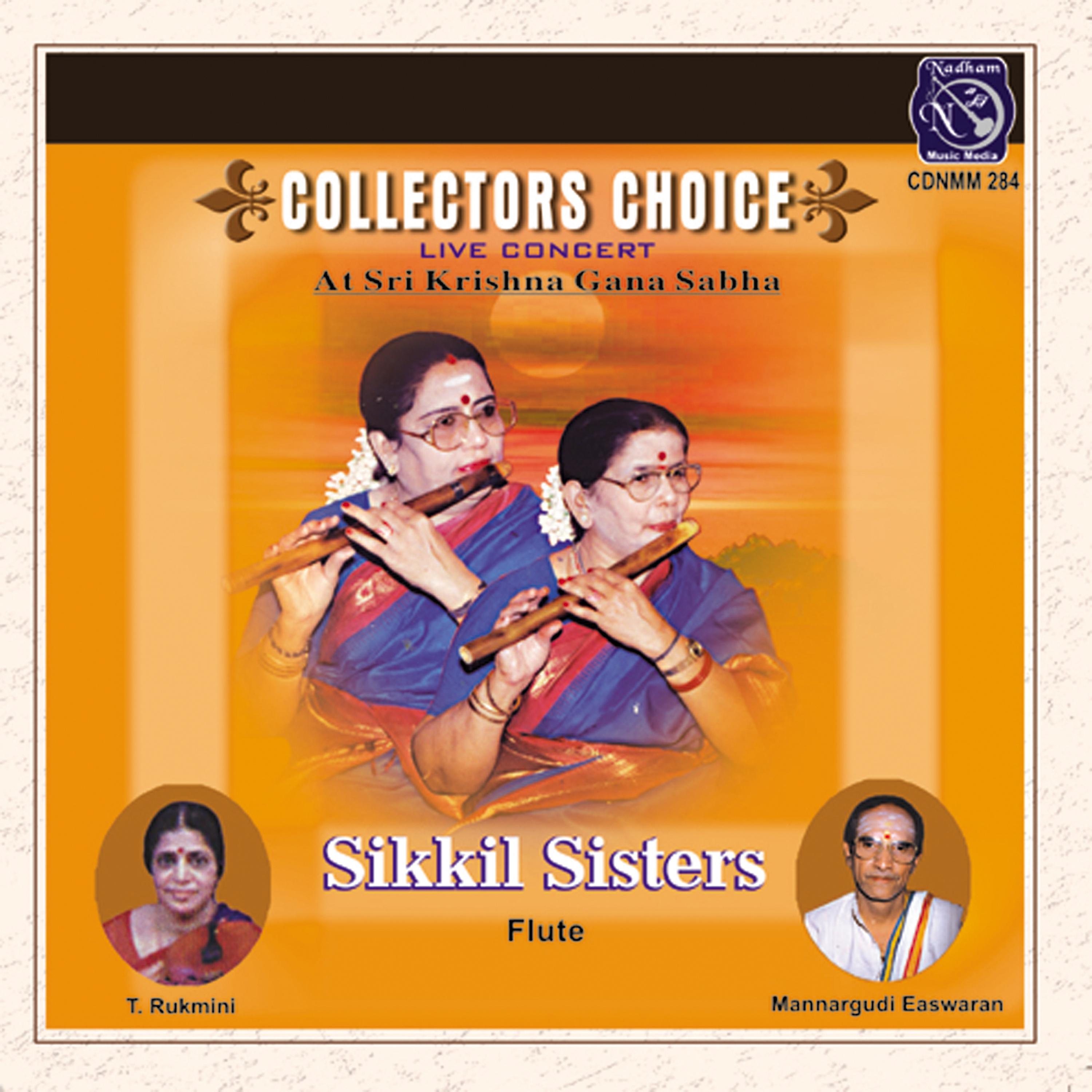 Постер альбома Collectors Choice: Sikkil Sisters (Live)