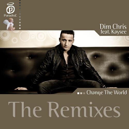 Dim Chris - Change the World (Chriss Ortega Remix)