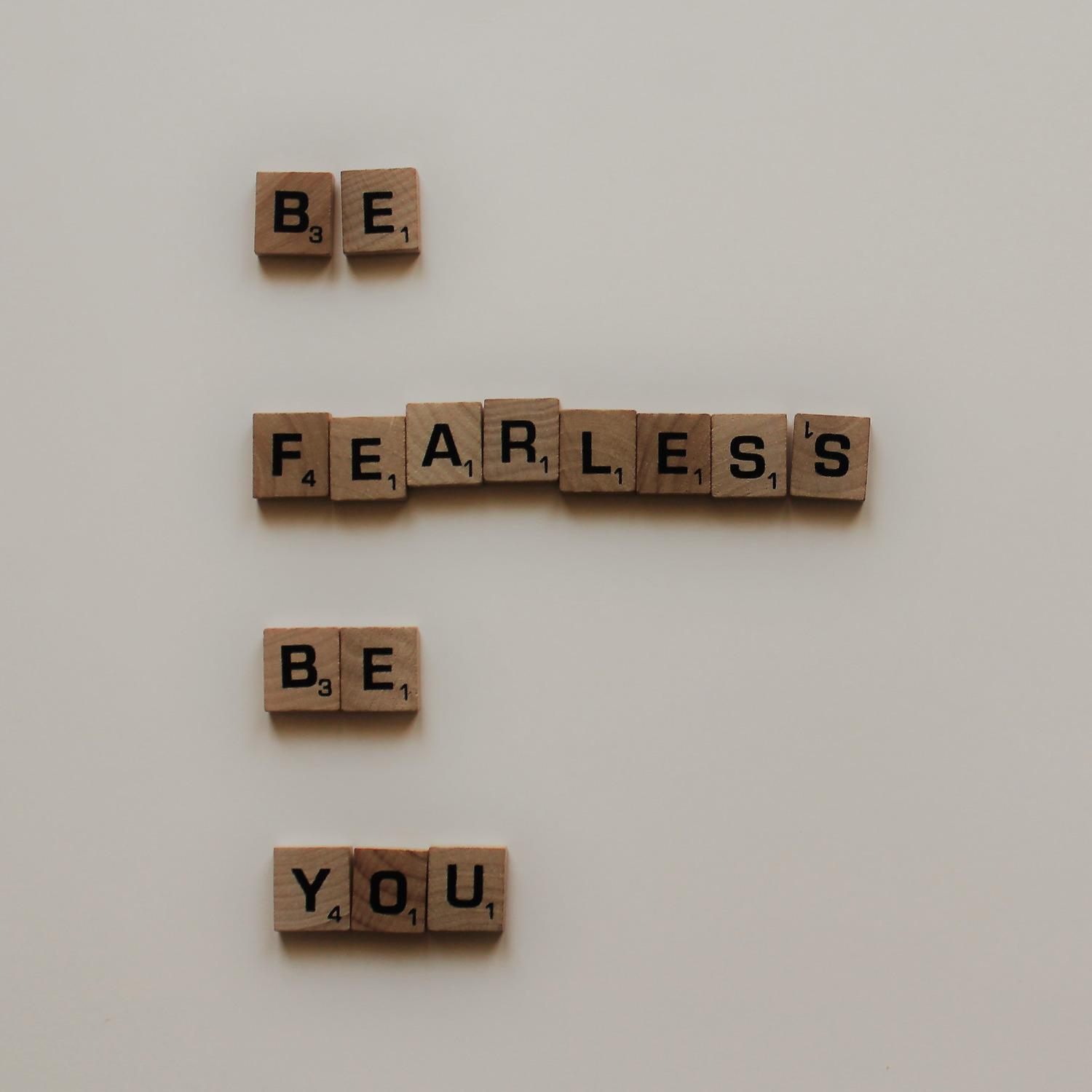 Постер альбома Be Fearless Be You