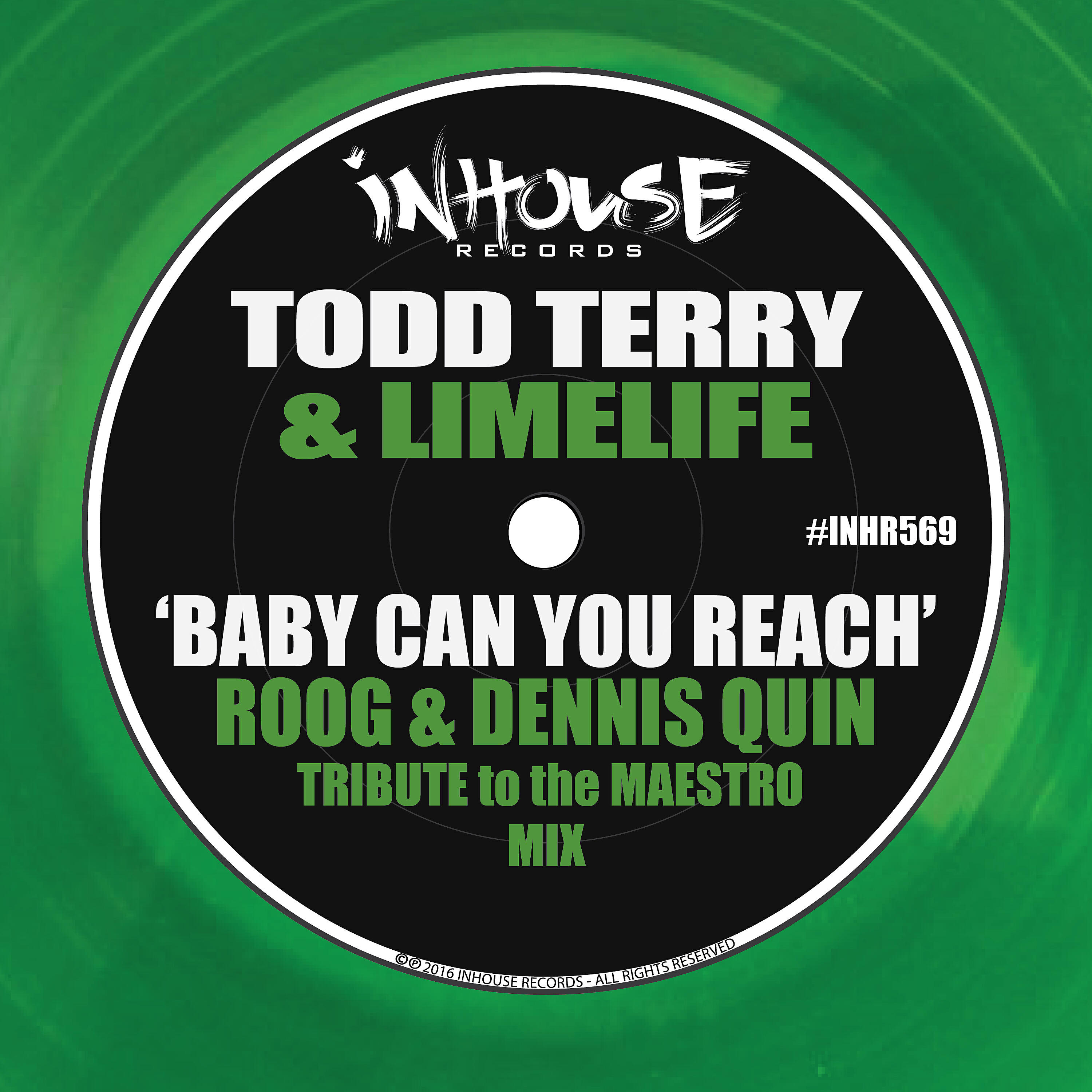 Todd Terry - Baby Can You Reach (Roog & Dennis Quin Tribute to the Maestro Mix)