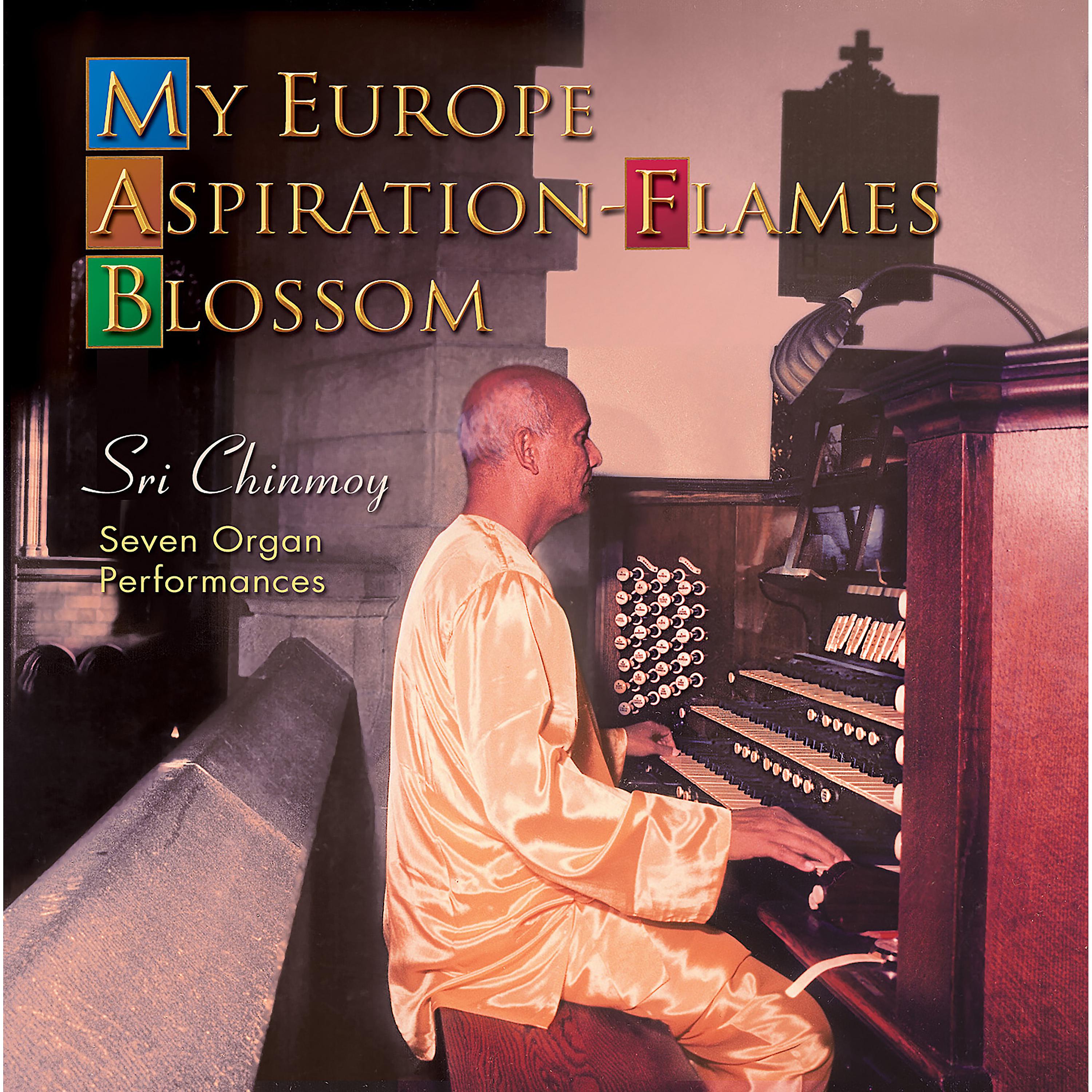 Постер альбома My Europe Aspiration-Flames Blossom
