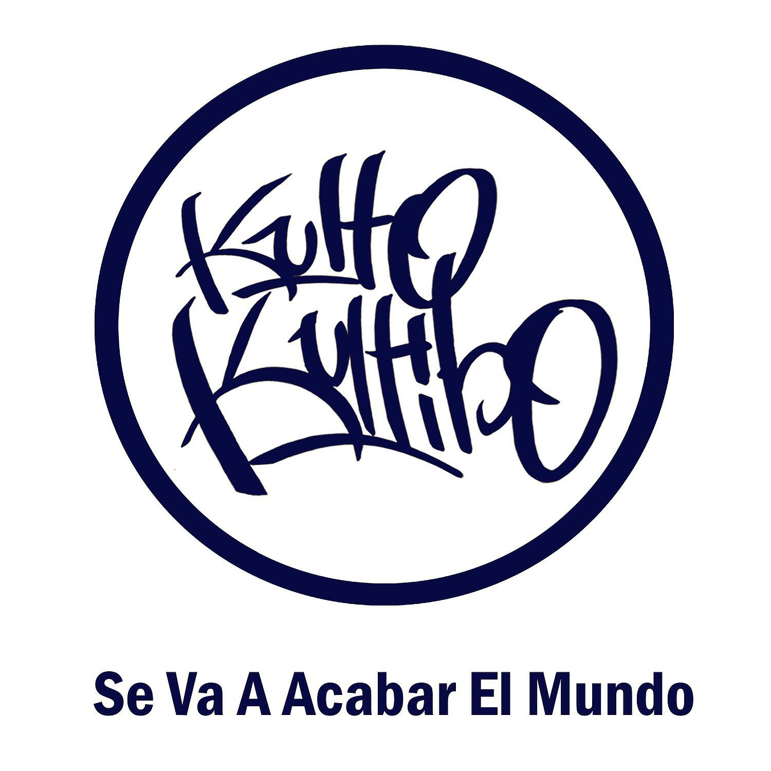 Kulto Kultibo - Se Va a Acabar el Mundo