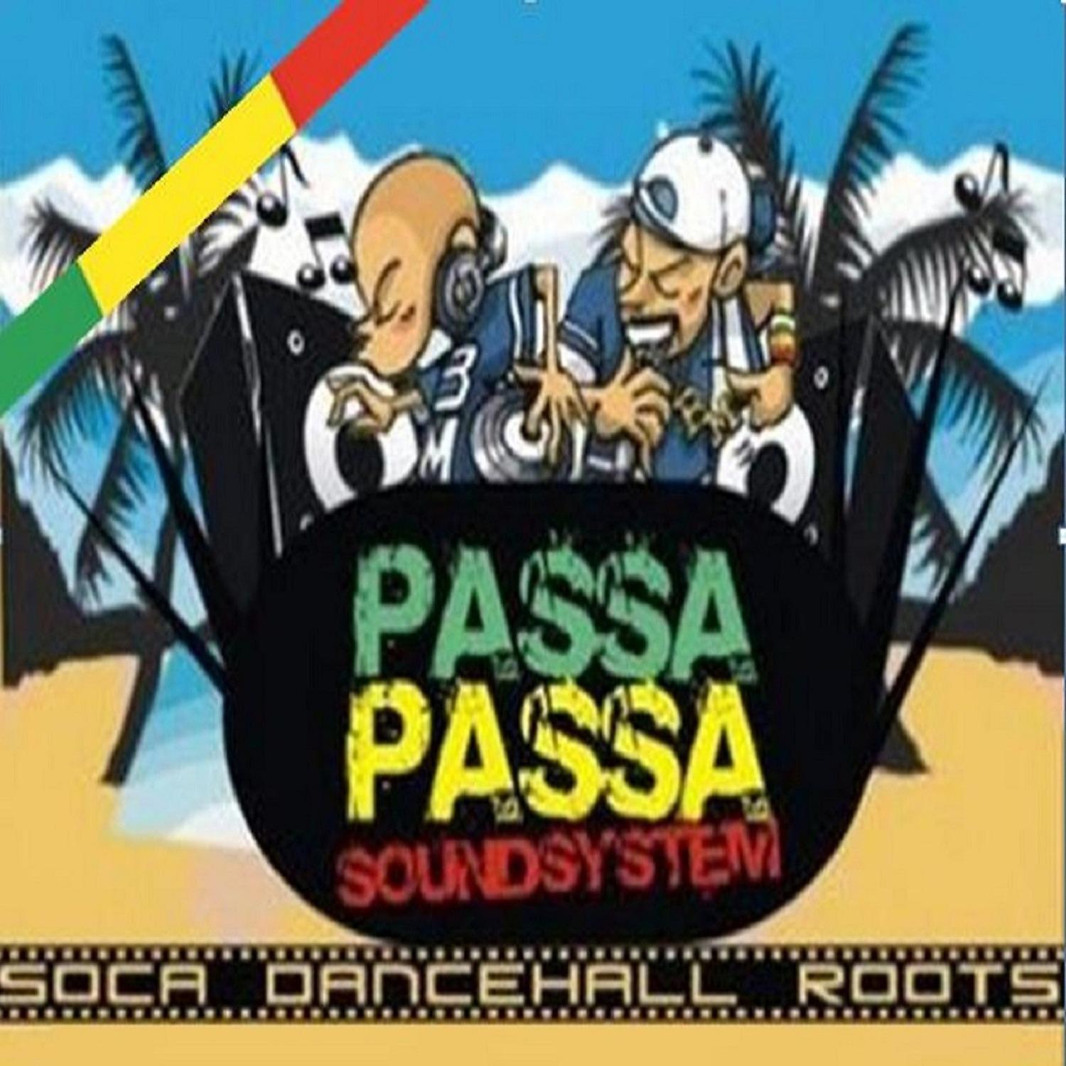 Постер альбома Passa Passa Sound System, Vol. 1 (Soca Dancehall Roots)
