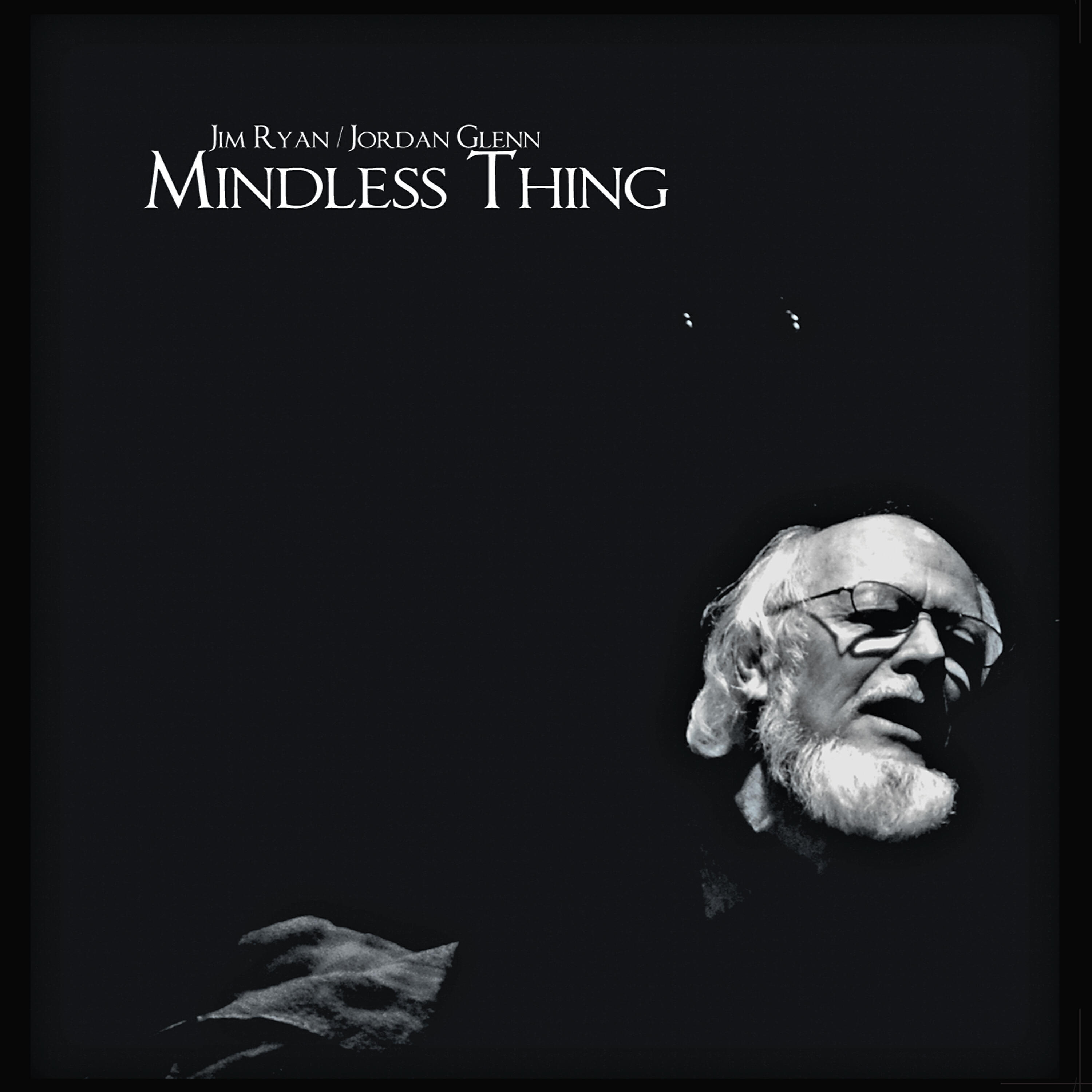 Jim Ryan - Mindless Trilogy: Really Mindless / More Mindless Sunflowers / Thou Mindless Thing