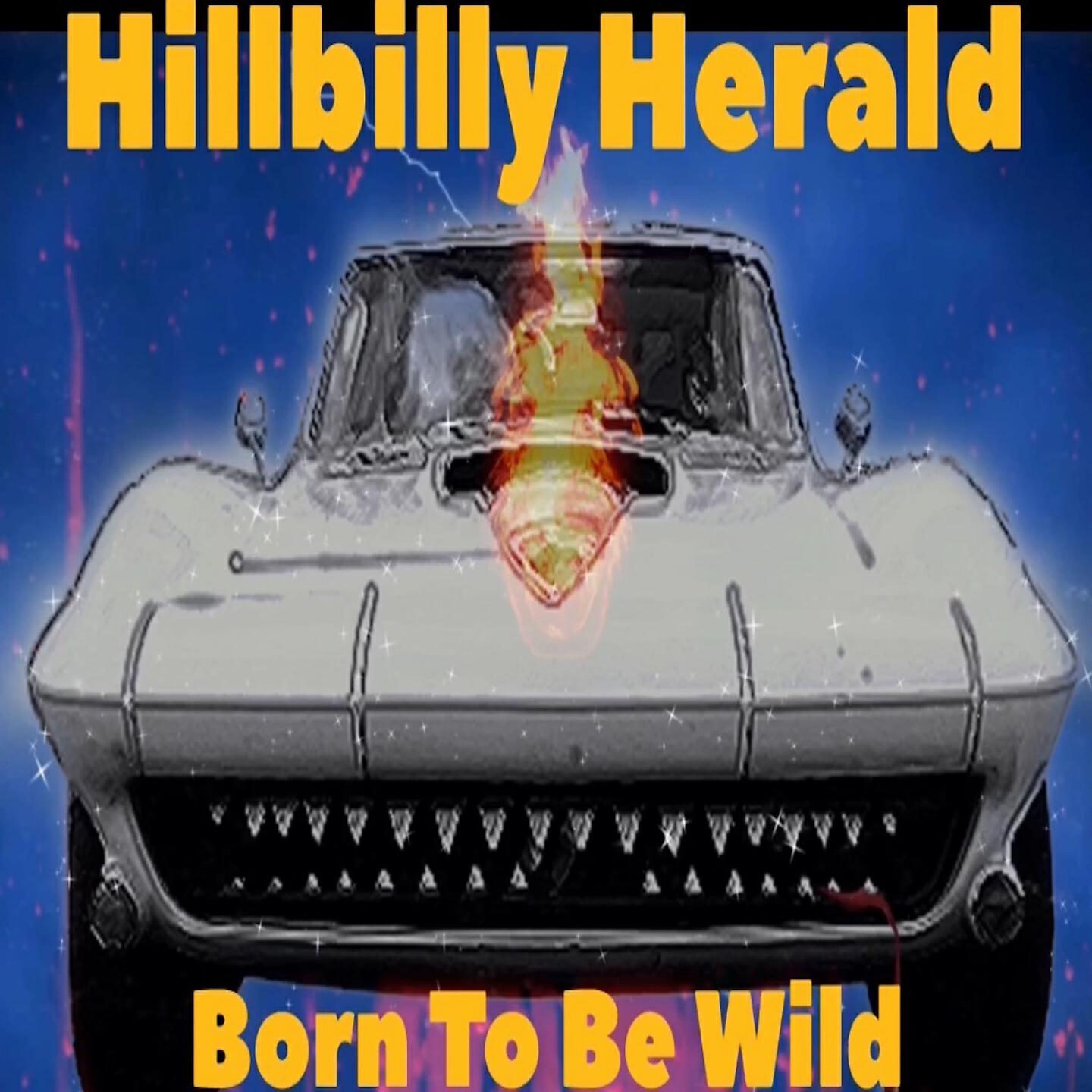 Hillbilly Herald - Born to Be Wild