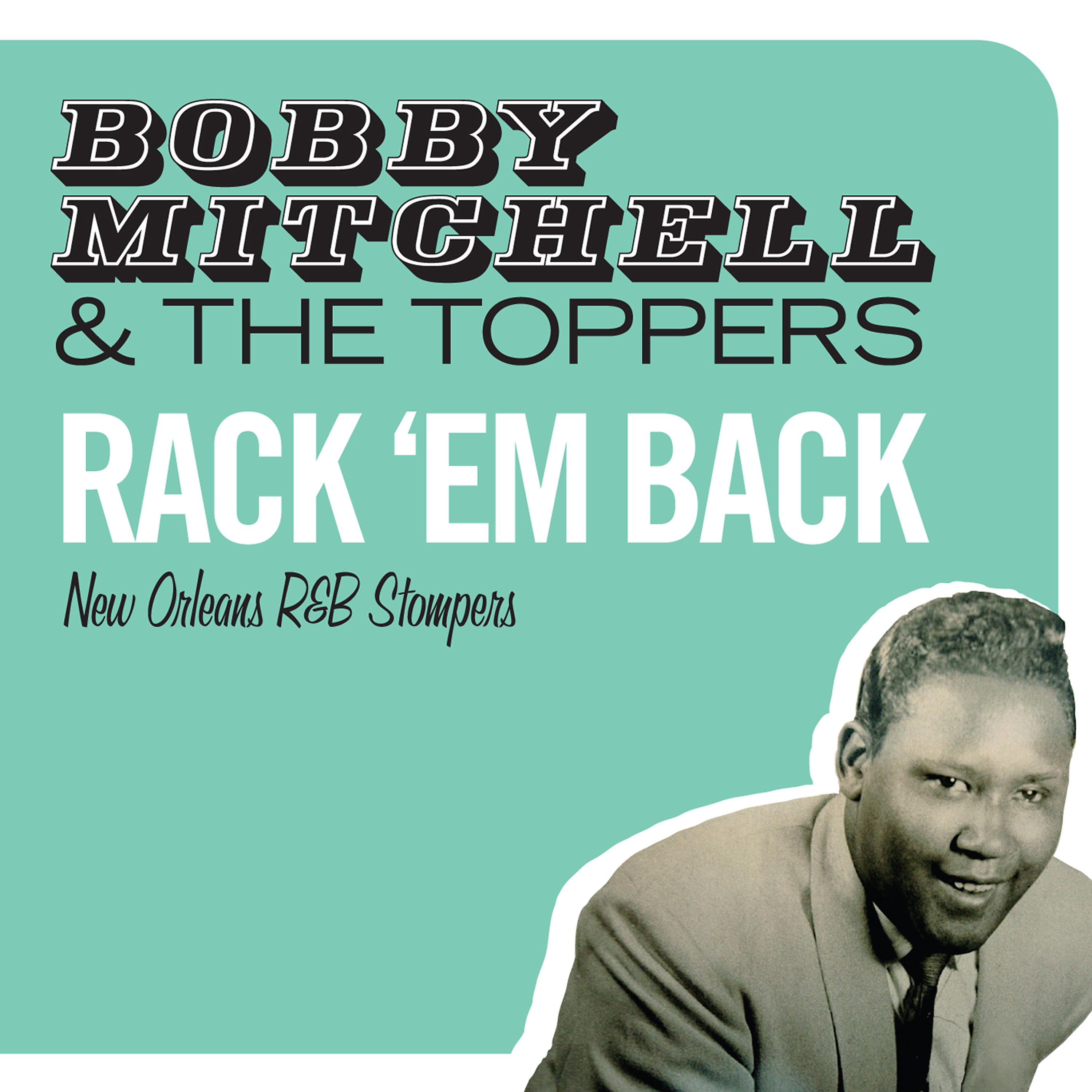 Постер альбома Rack 'Em Back. New Orleans R&B Stompers