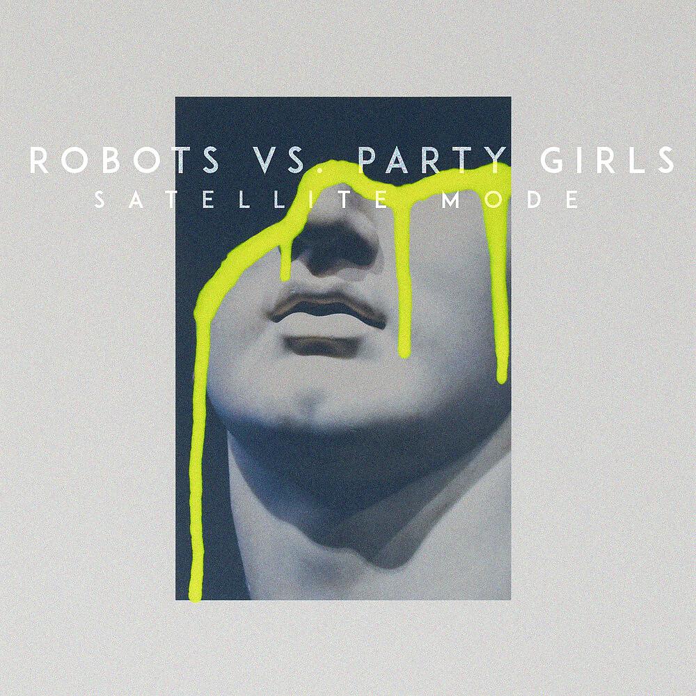 Постер альбома Robots vs. Party Girls