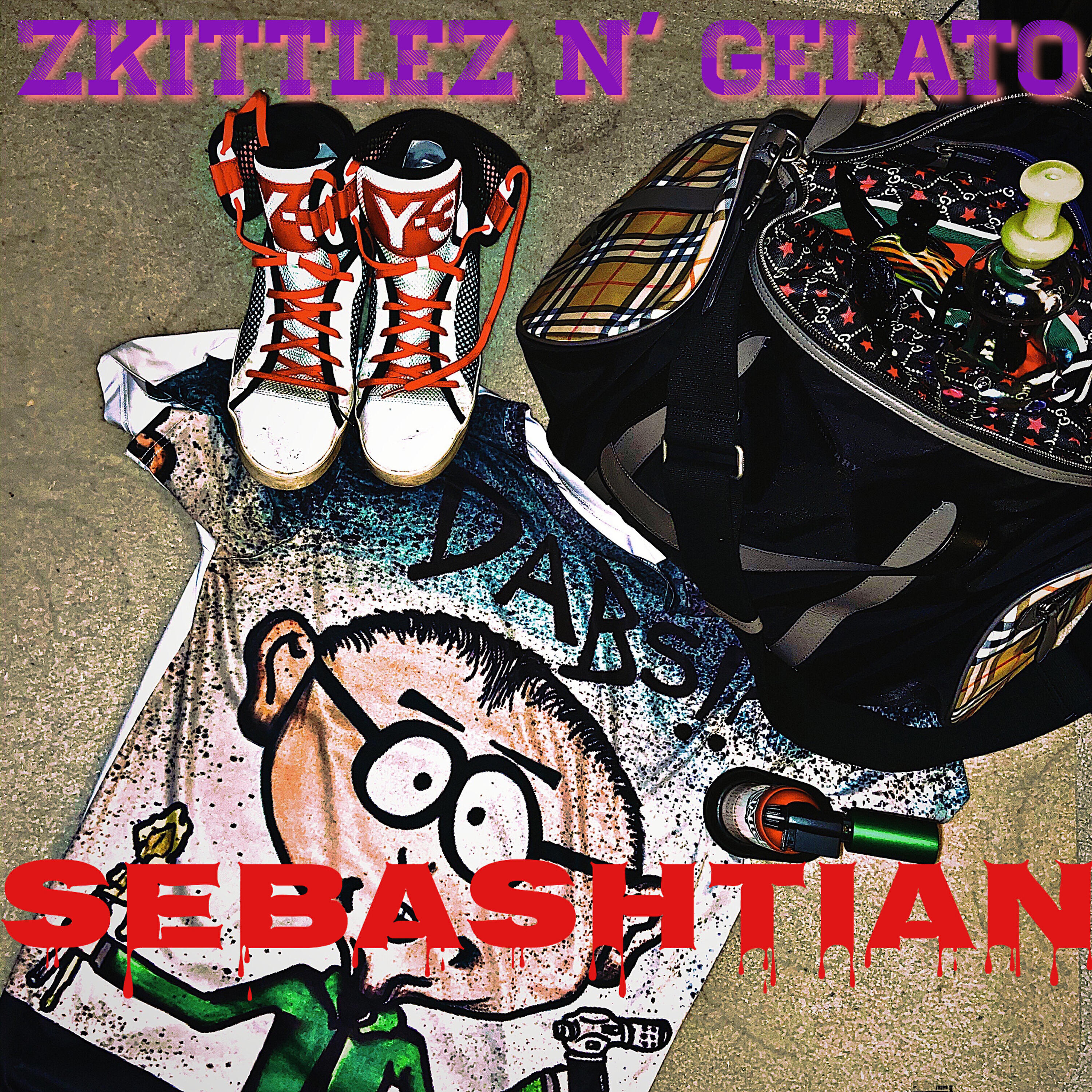 Sebashtian - Zkittles n' Gelato