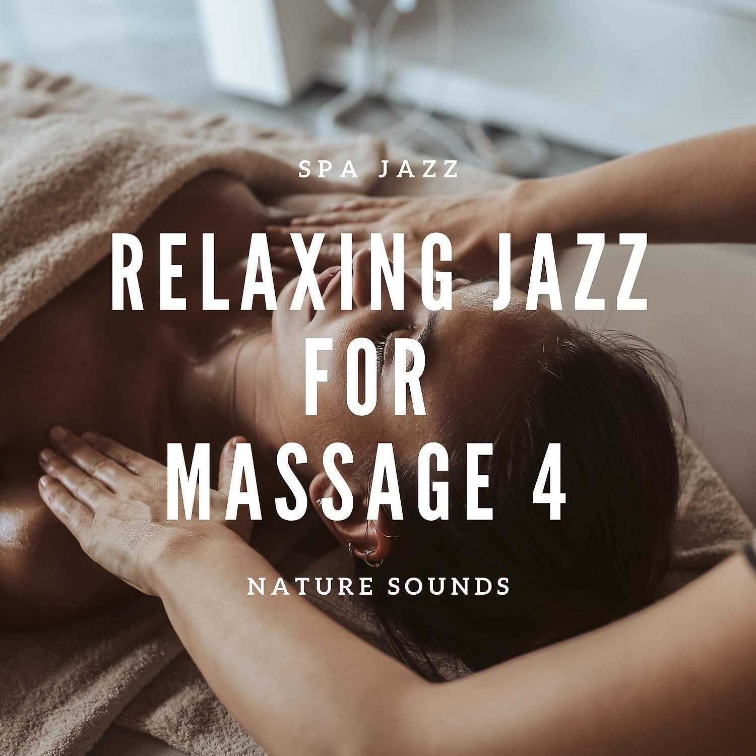 Spa Jazz - Nature Sounds - Relaxing Jazz (SPA Jazz Music)