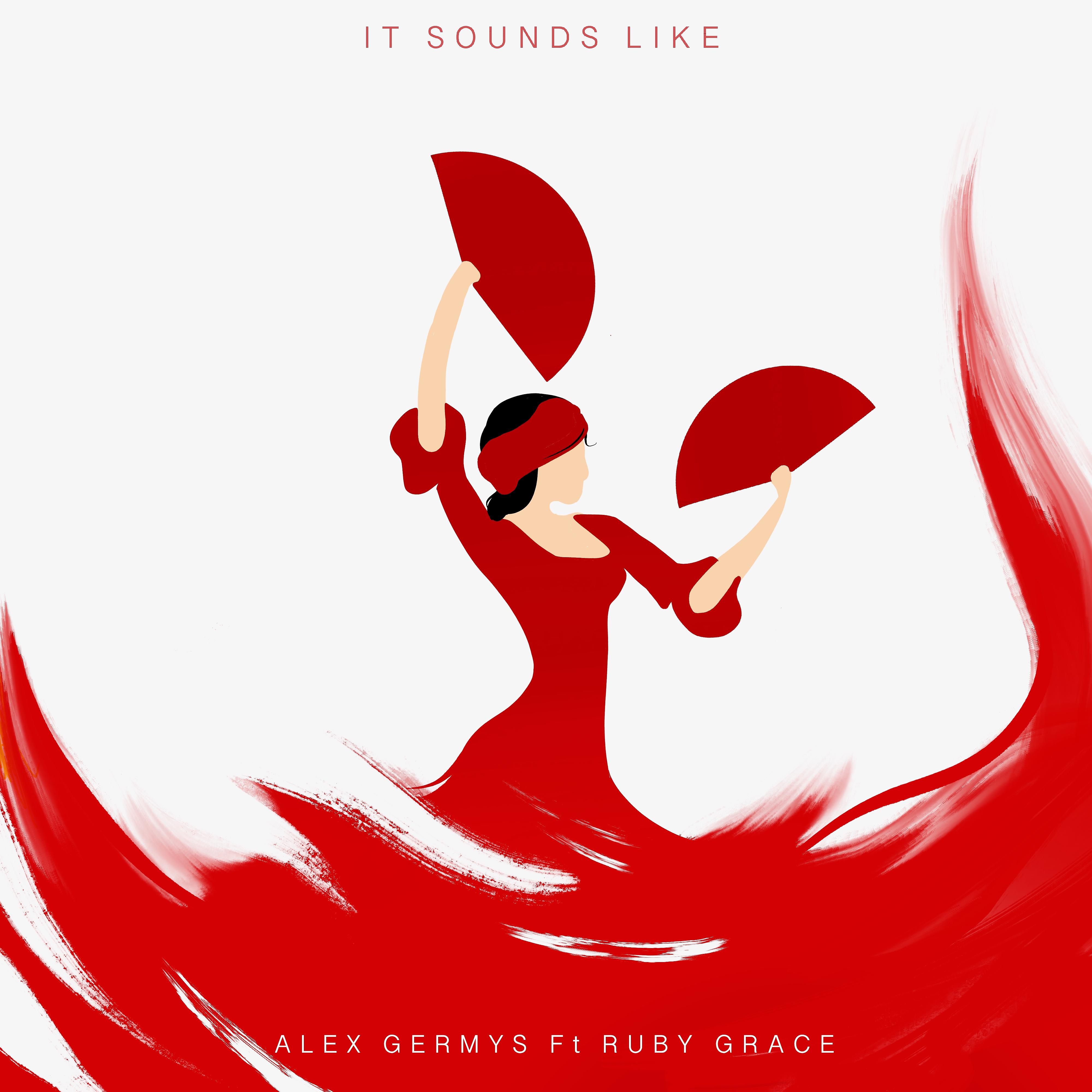 Постер альбома It Sounds Like (feat. Ruby Grace)