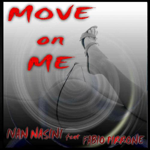 Постер альбома Move On Me