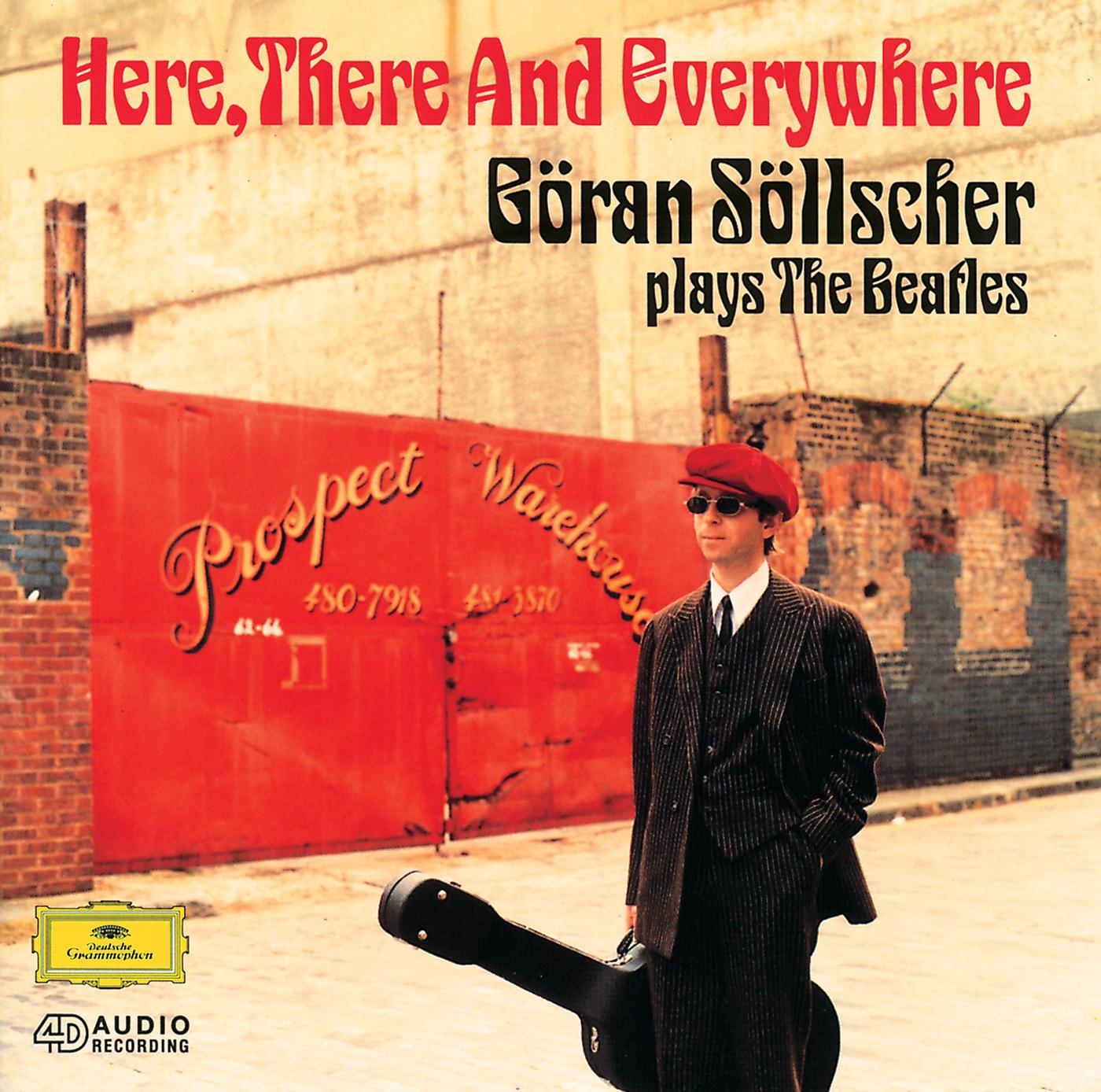 Постер альбома Here, There And Everywhere: Goran Sollscher plays The Beatles