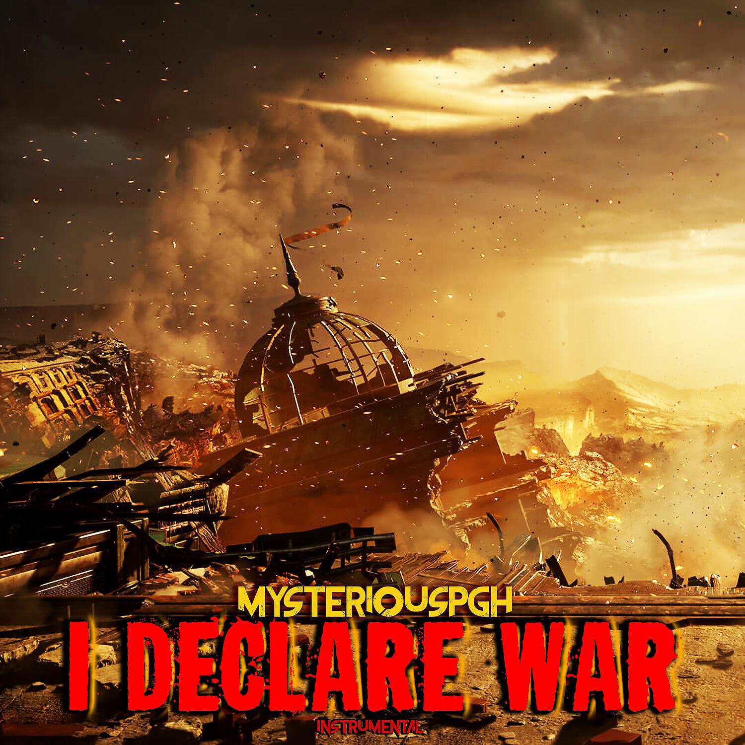 MysteriousPGH - I Declare War (Instrumental Version)
