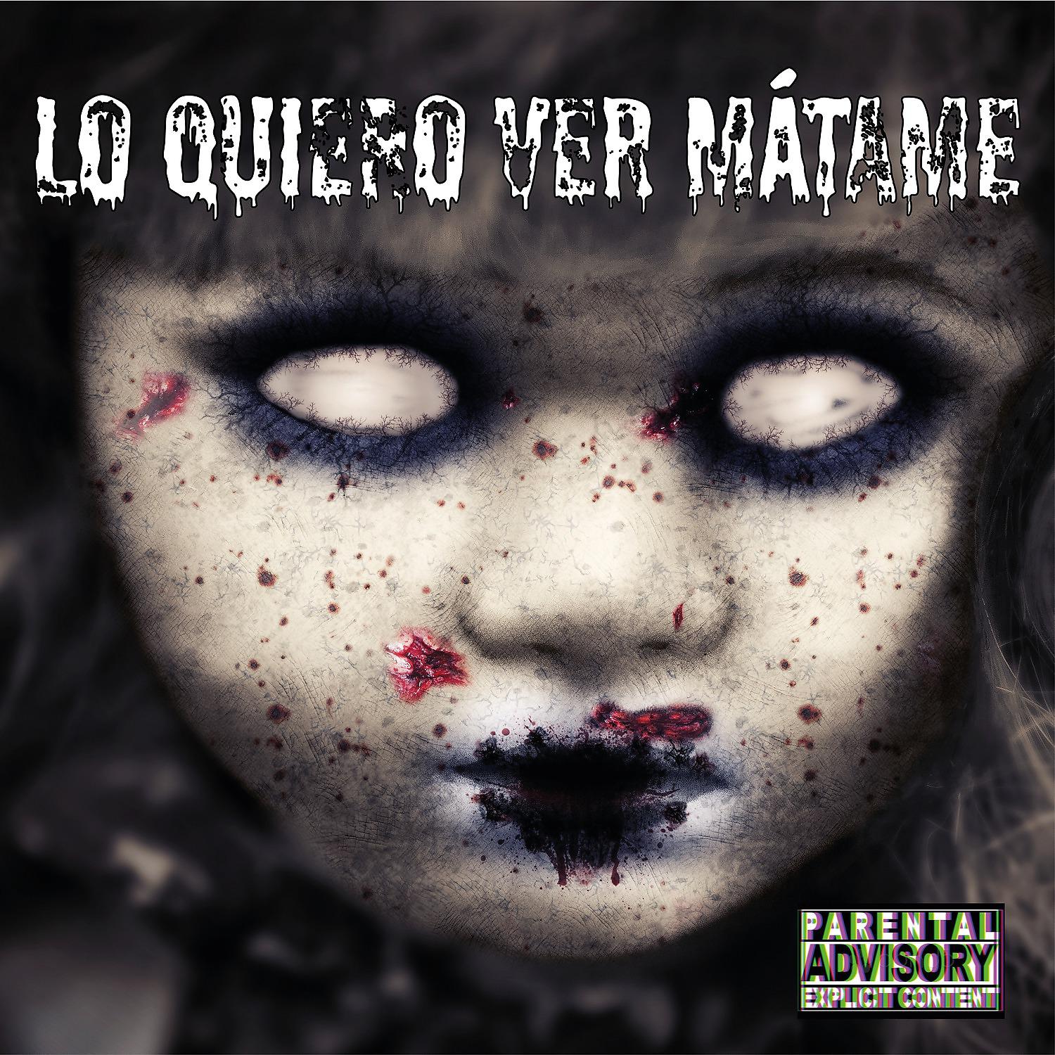 Постер альбома Lo Quiero Ver Mátame