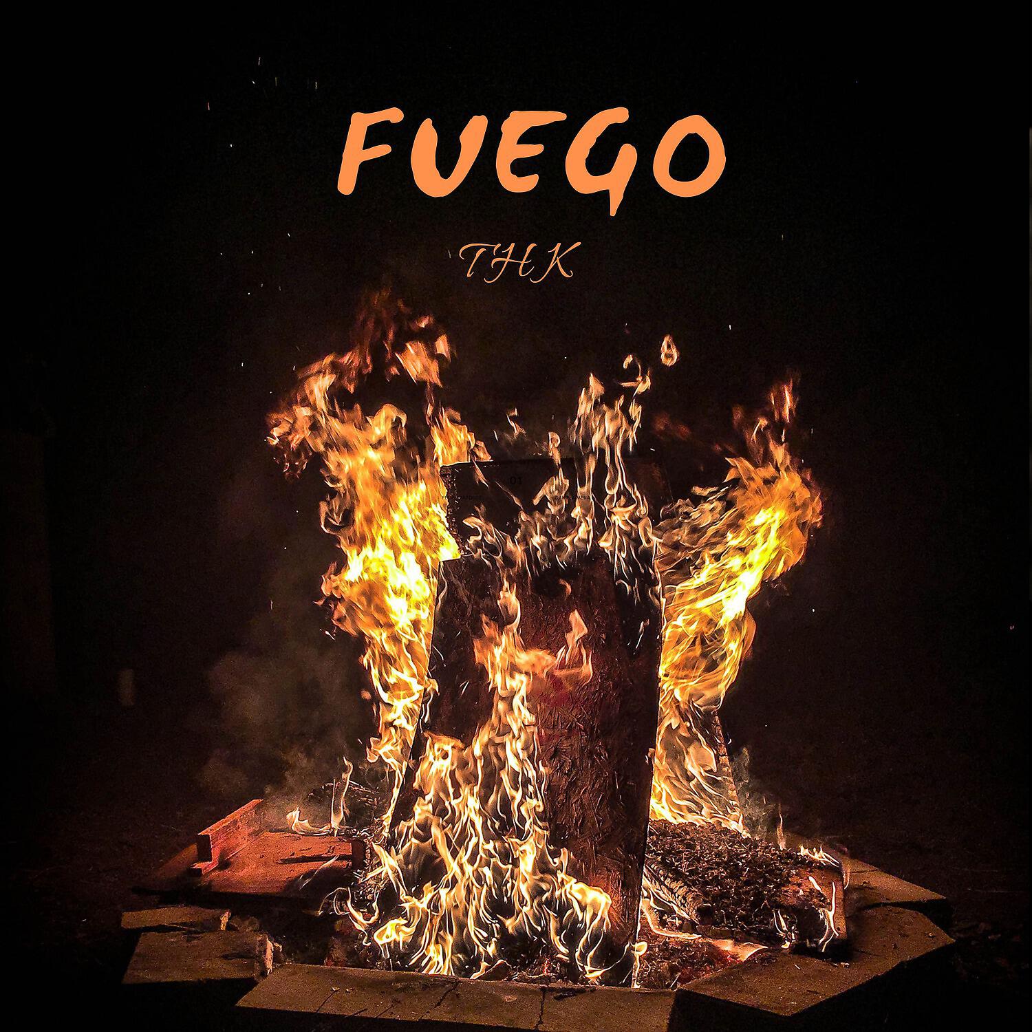 THK - Fuego