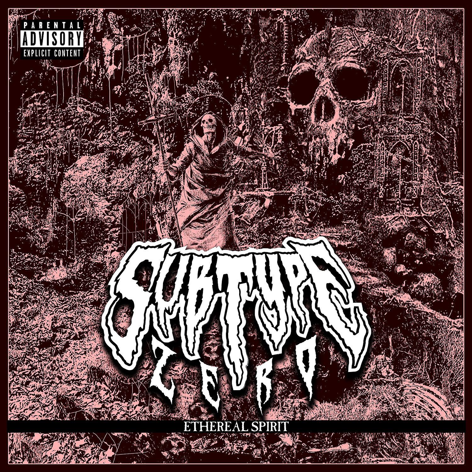 Subtype Zero - Ethereal Spirit