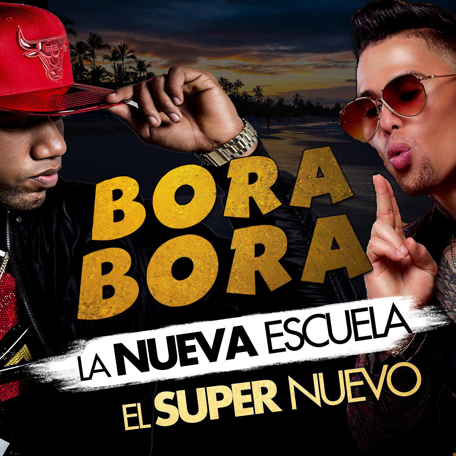 La Nueva Escuela - Bora Bora