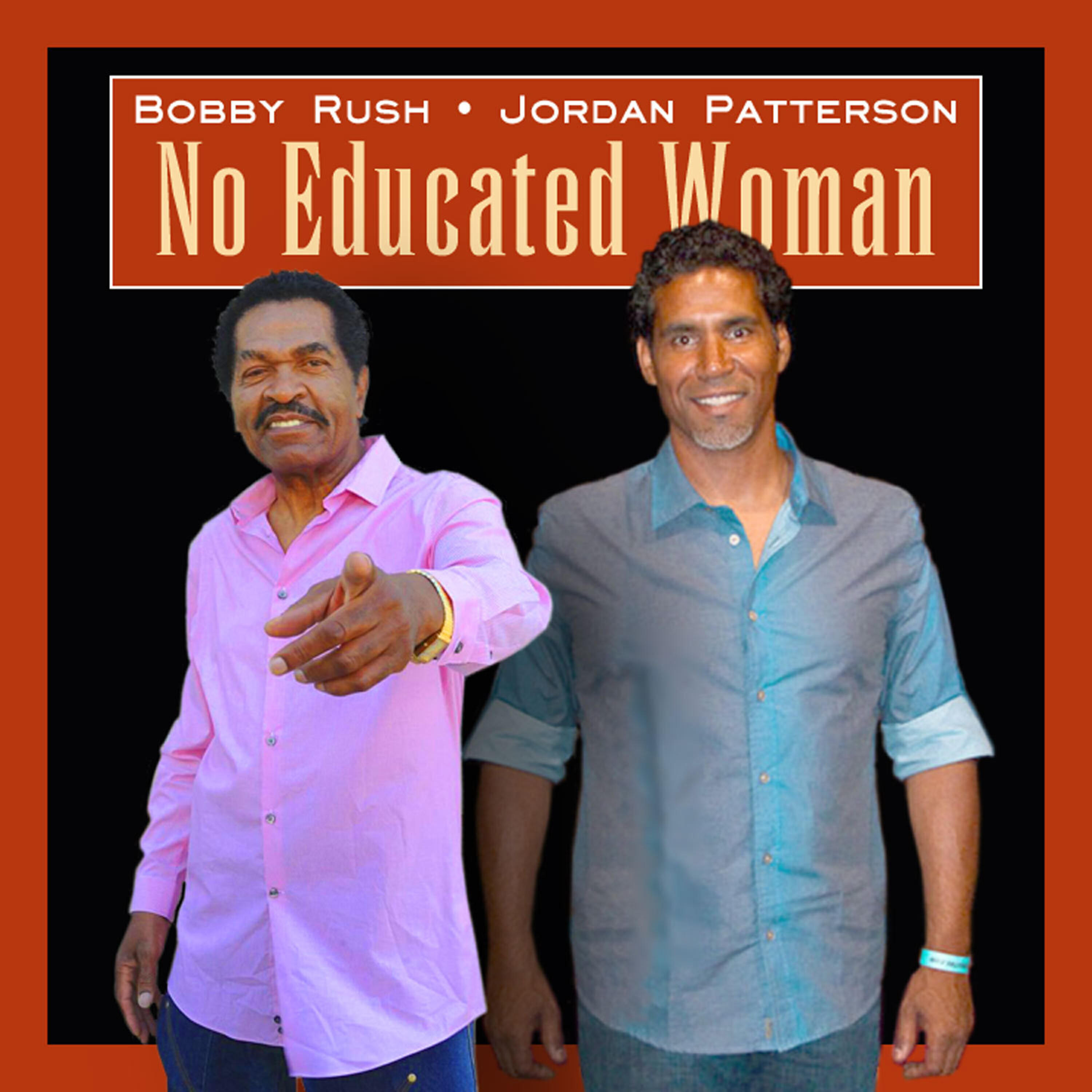 Bobby Rush - No Educated Woman