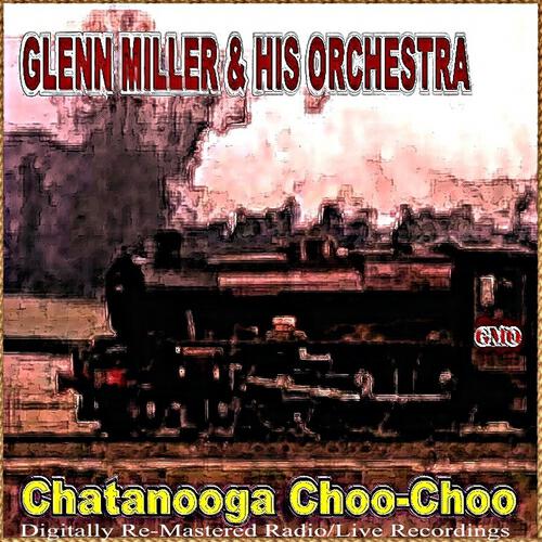 Glenn Miller & His Orchestra - Whatcha Know Joe