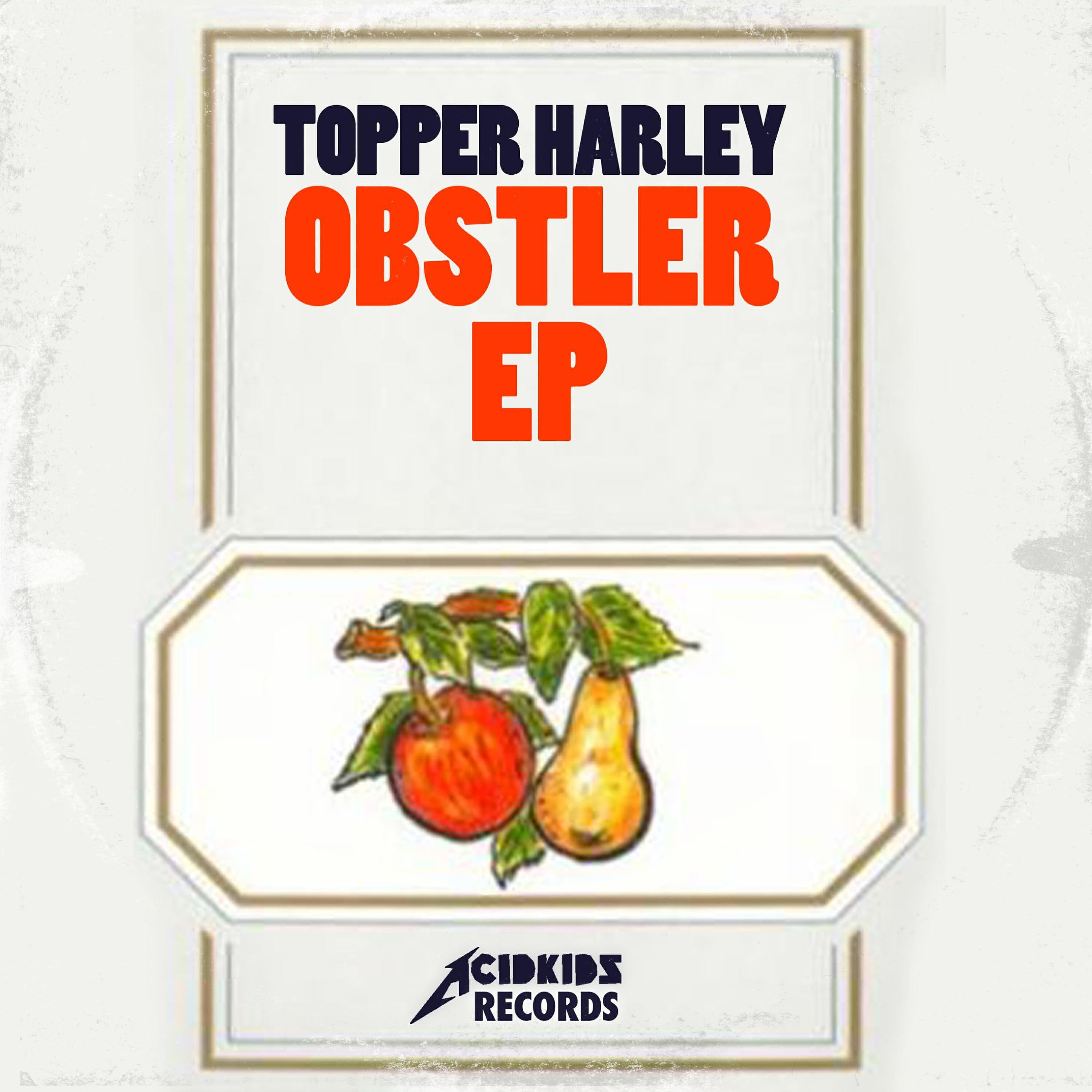 Topper Harley - Obstler (Teenage Mutants Remix)
