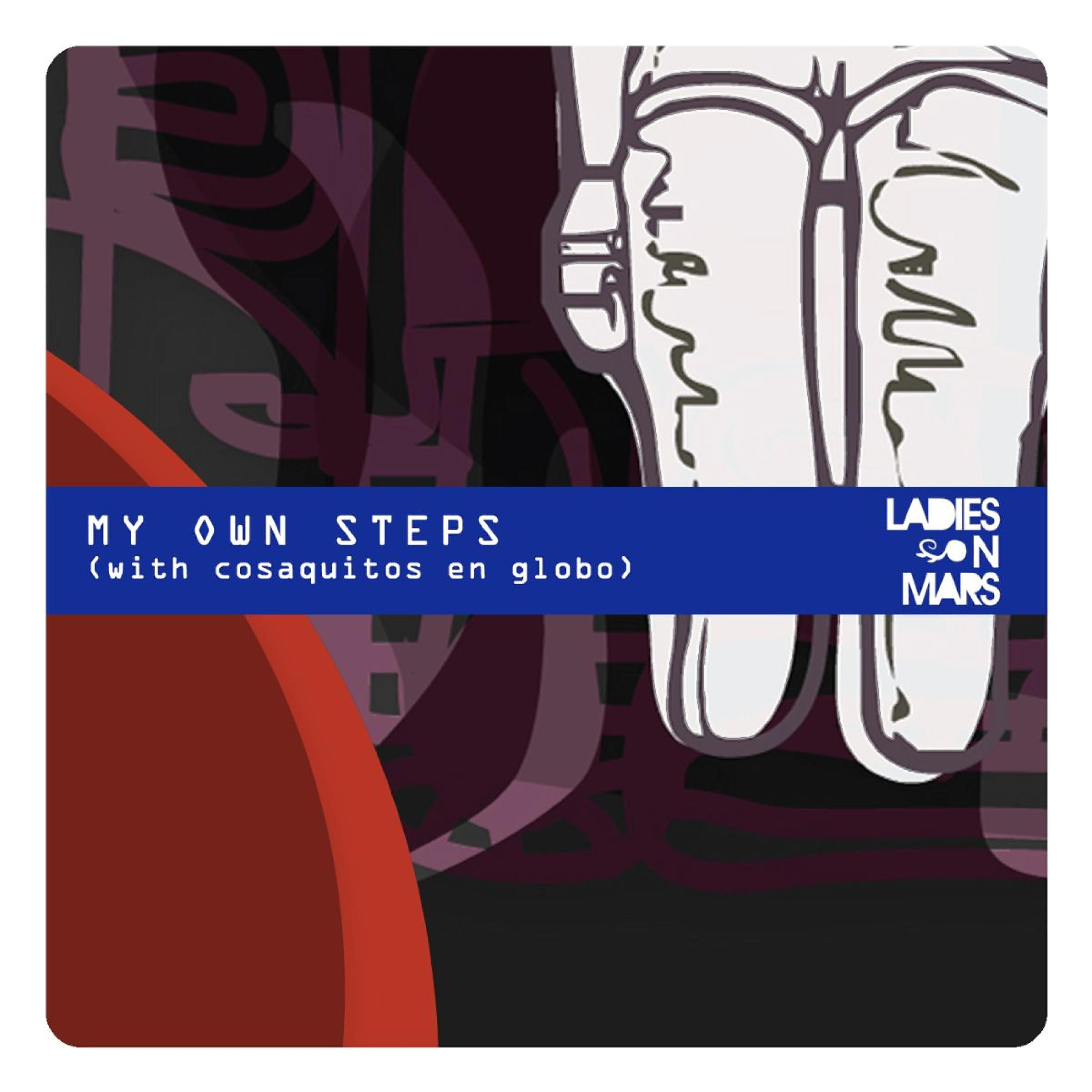 Ladies On Mars - My Own Steps (1)