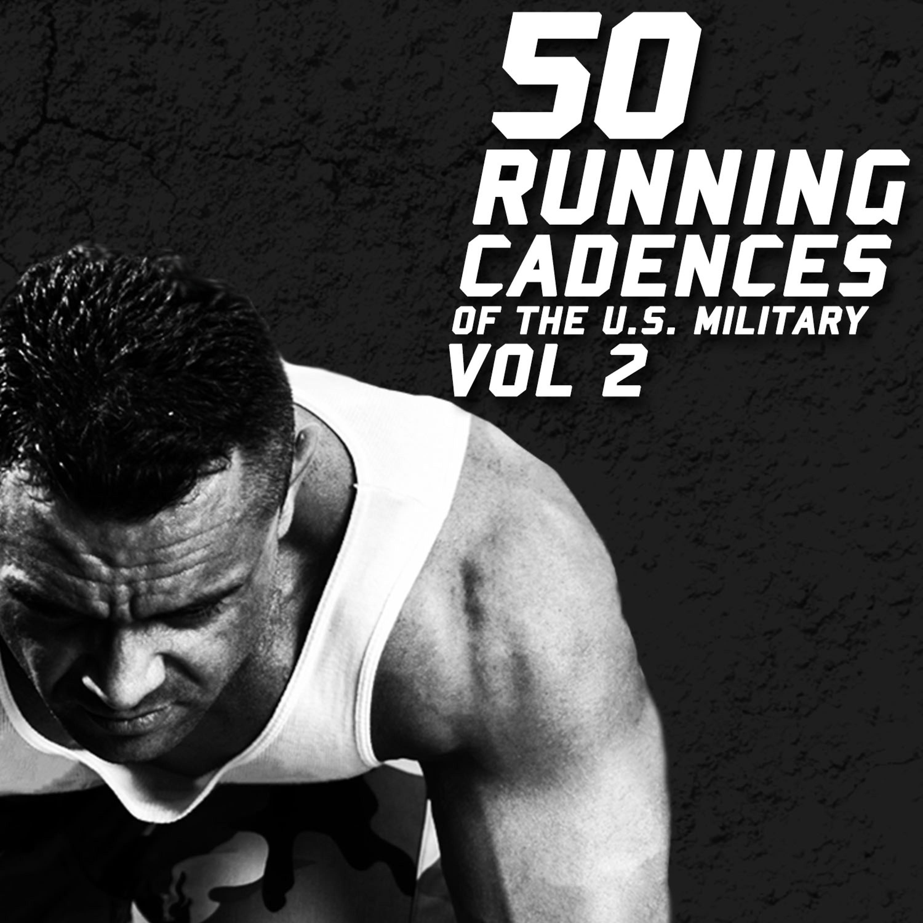 Постер альбома 50 Running Cadences of the U.S. Military, Vol. 2