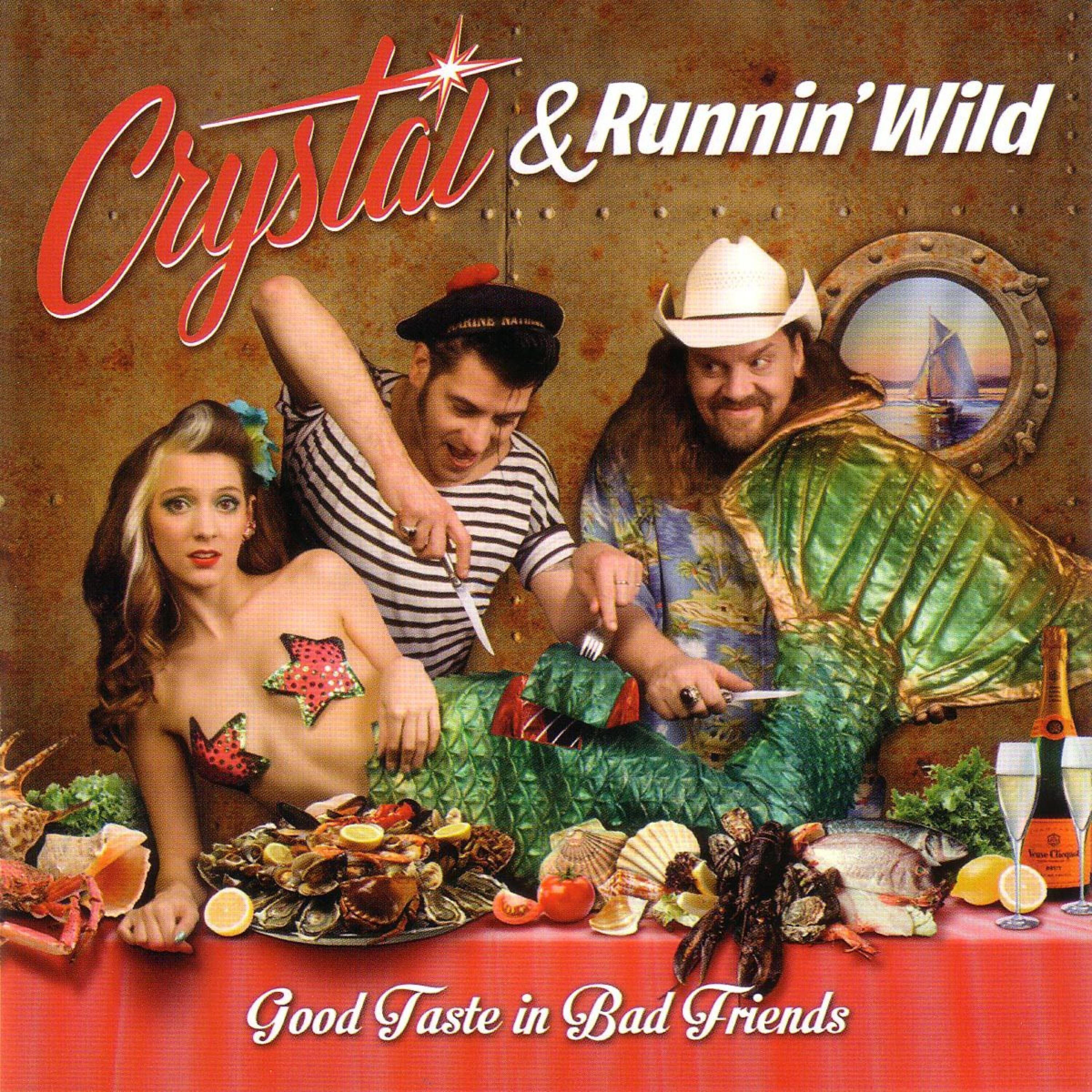 CRYSTAL - Good Taste in Bad Friends