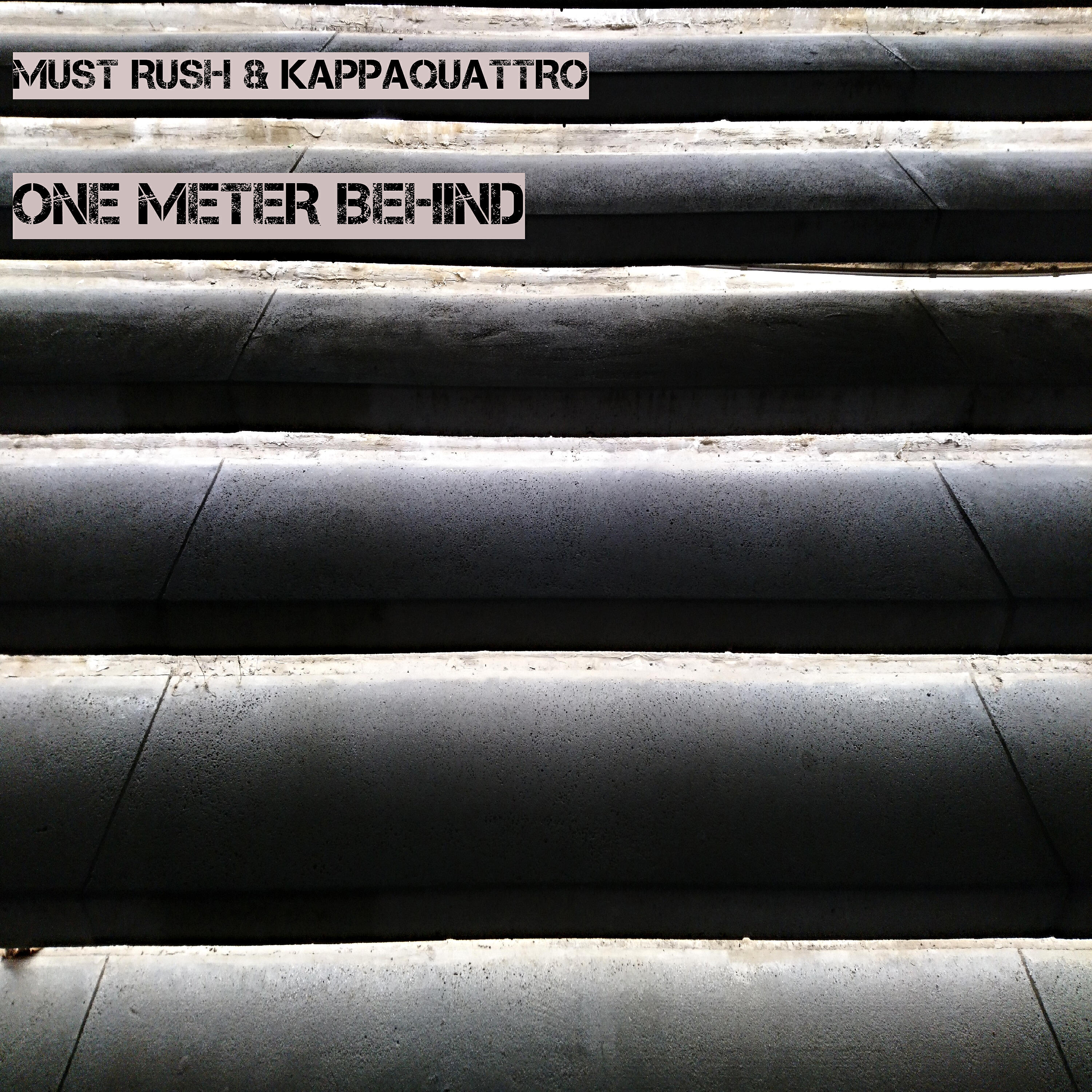 Must Rush - One Meter Behind (Radio Edit)