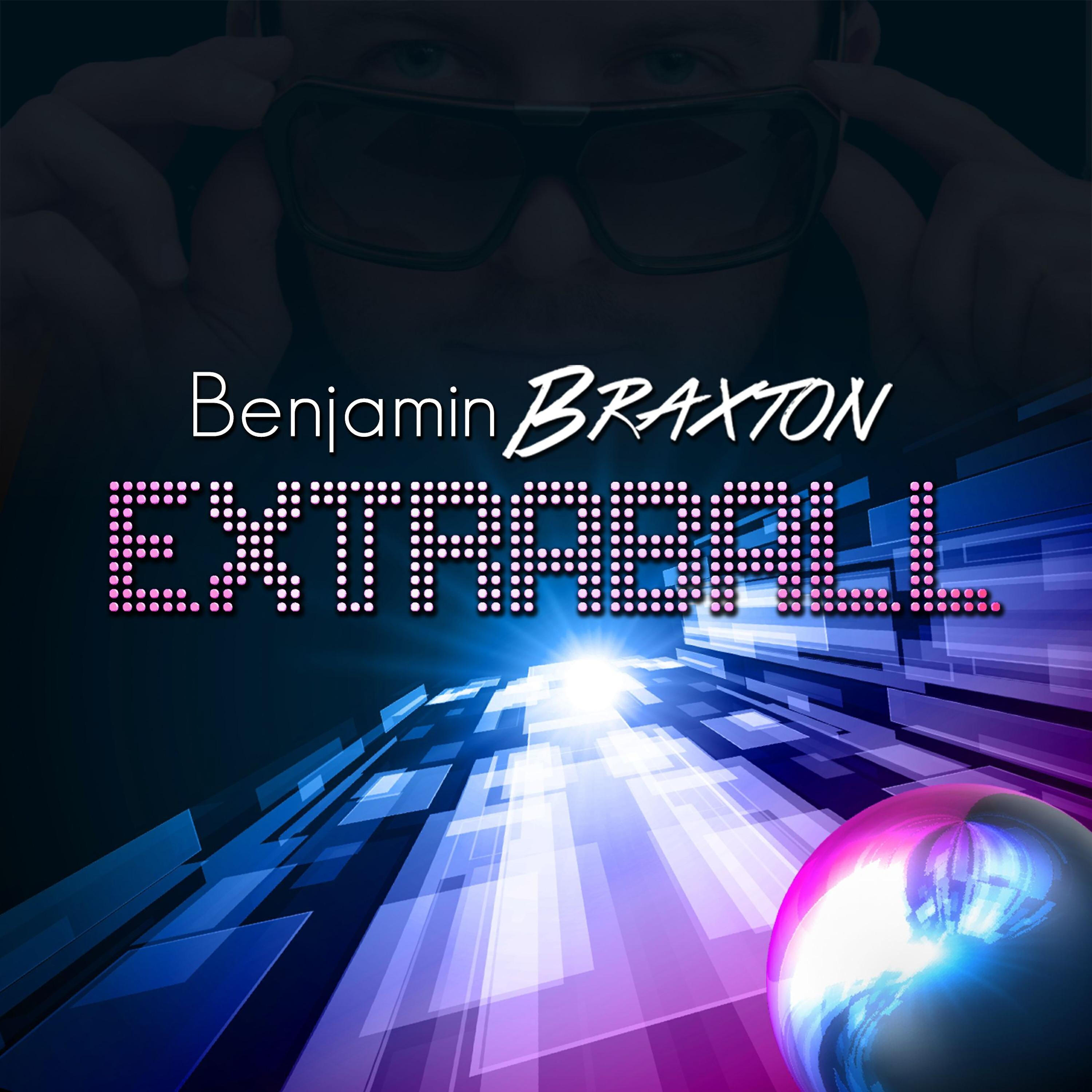 Benjamin BRAXTON - Extraball (French Radio Edit)