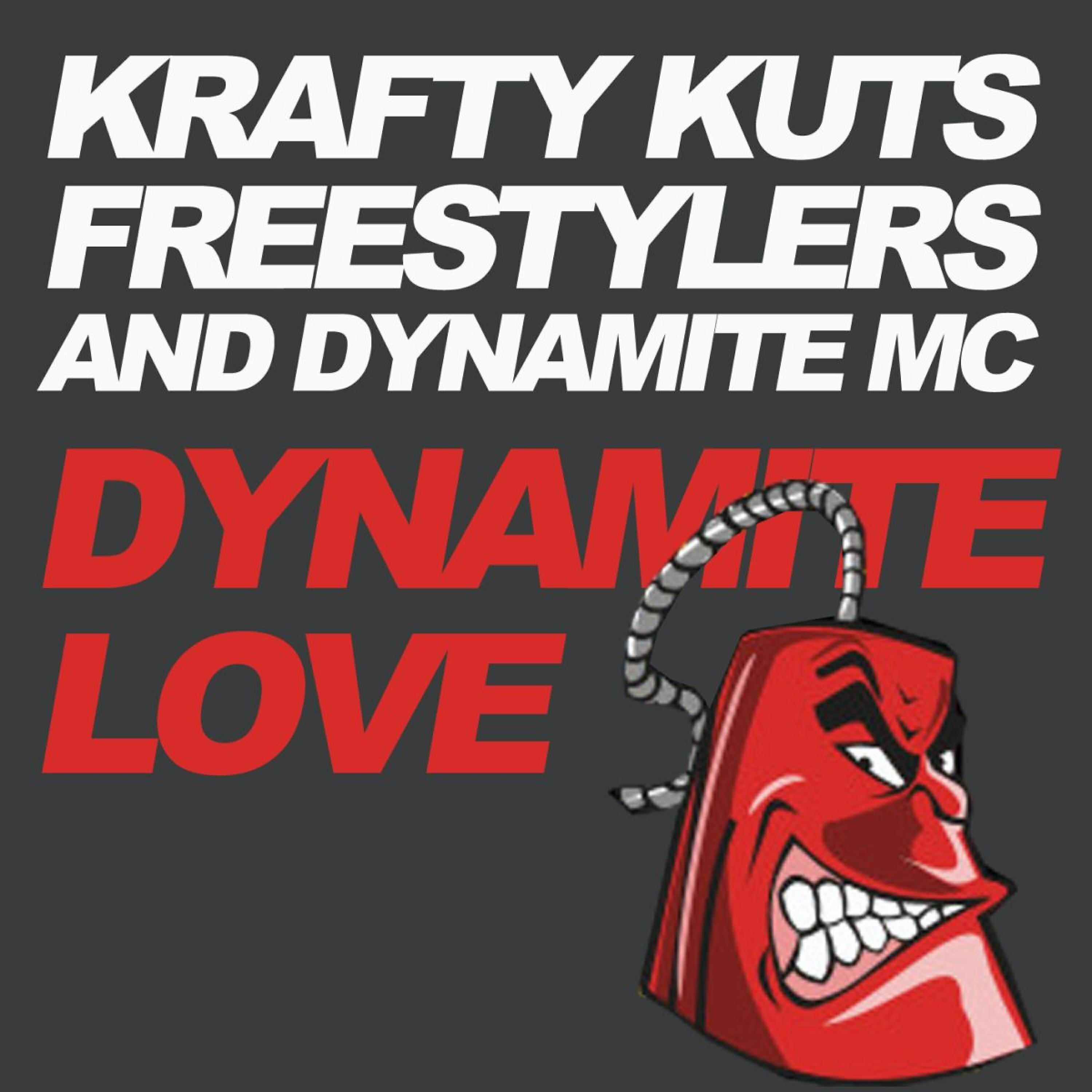 Krafty Kuts - Dynamite Love (Krafty Kuts vs. Freestylers) (Album Version)