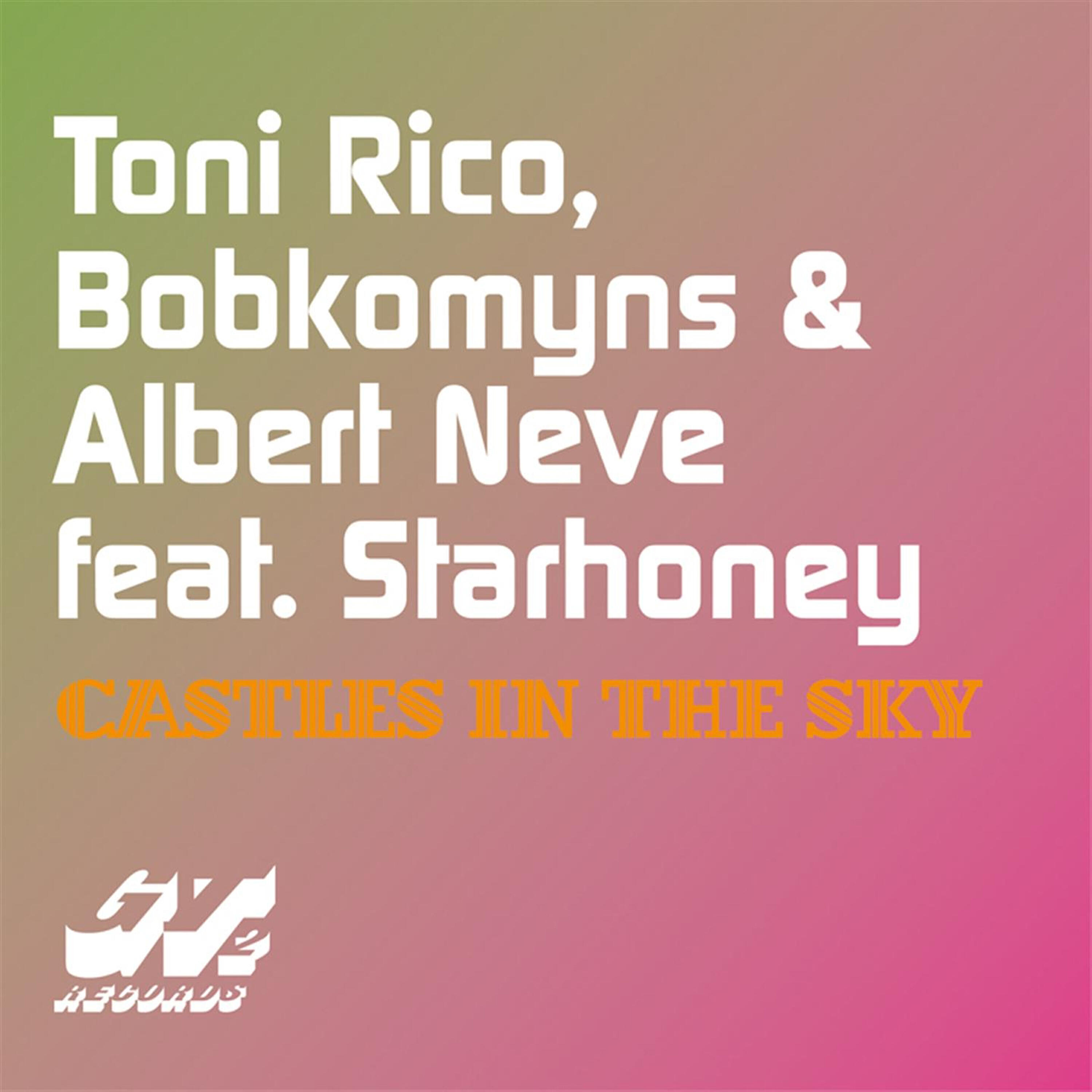 Toni Rico - Castles in the Sky (Carlos Gallardo Gt2 Remix)
