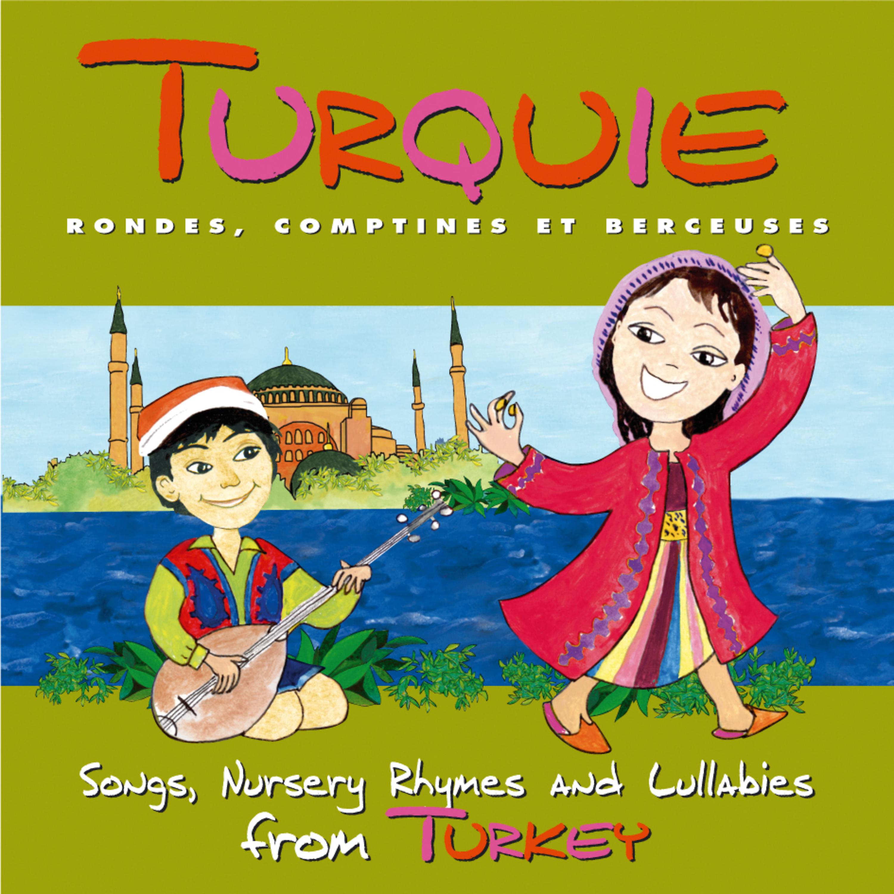 Постер альбома Turquie: Rondes, comptines et berceuses
