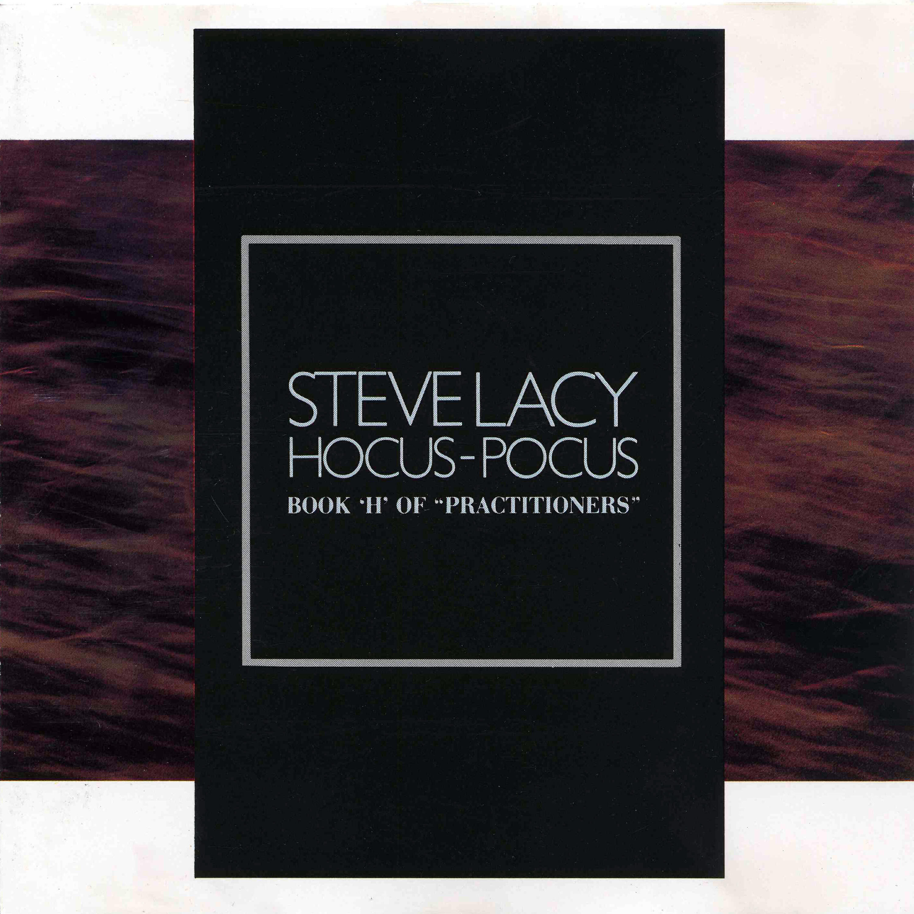Steve Lacy - Hocus-Pocus
